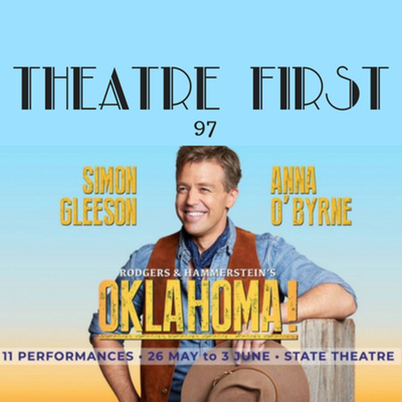 97: Oklahoma (The Production Company Melbourne) - Theatre First with Alex First episode artwork