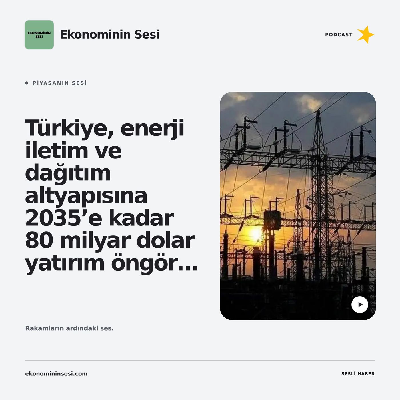 Türkiye, enerji iletim ve dağıtım altyapısına 2035’e kadar 80 milyar dolar yatırım öngörüyor