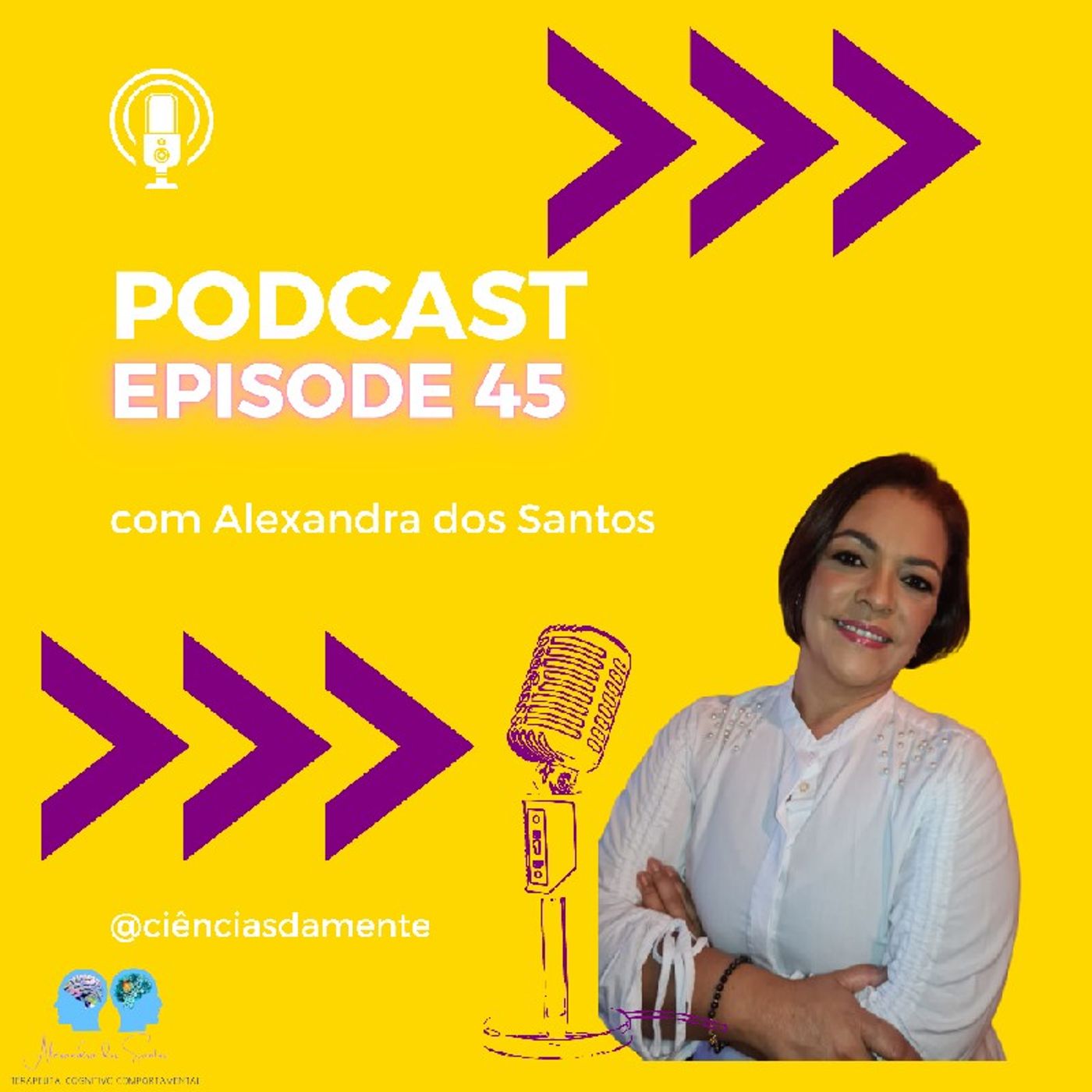 Episódio 45 - Seja Corajoso! Tenha Atitude!