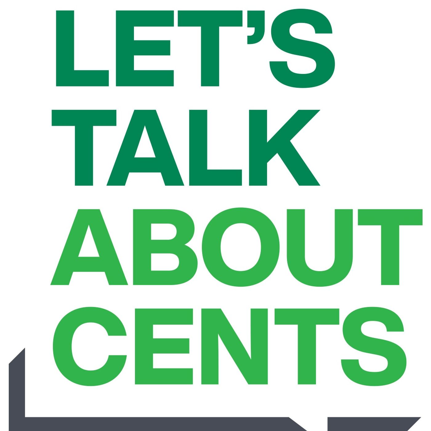 Let\'s Talk About Cents