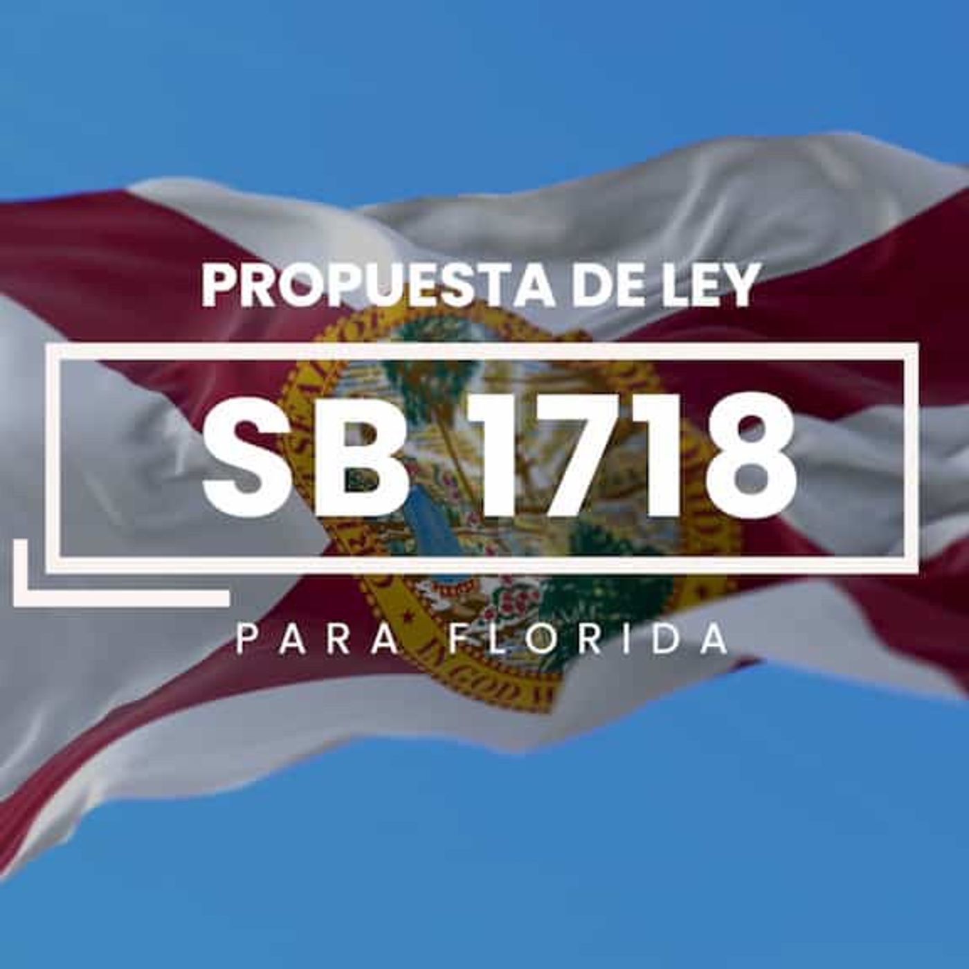 Ley SB 1718 - Ley Antimigrante episode artwork