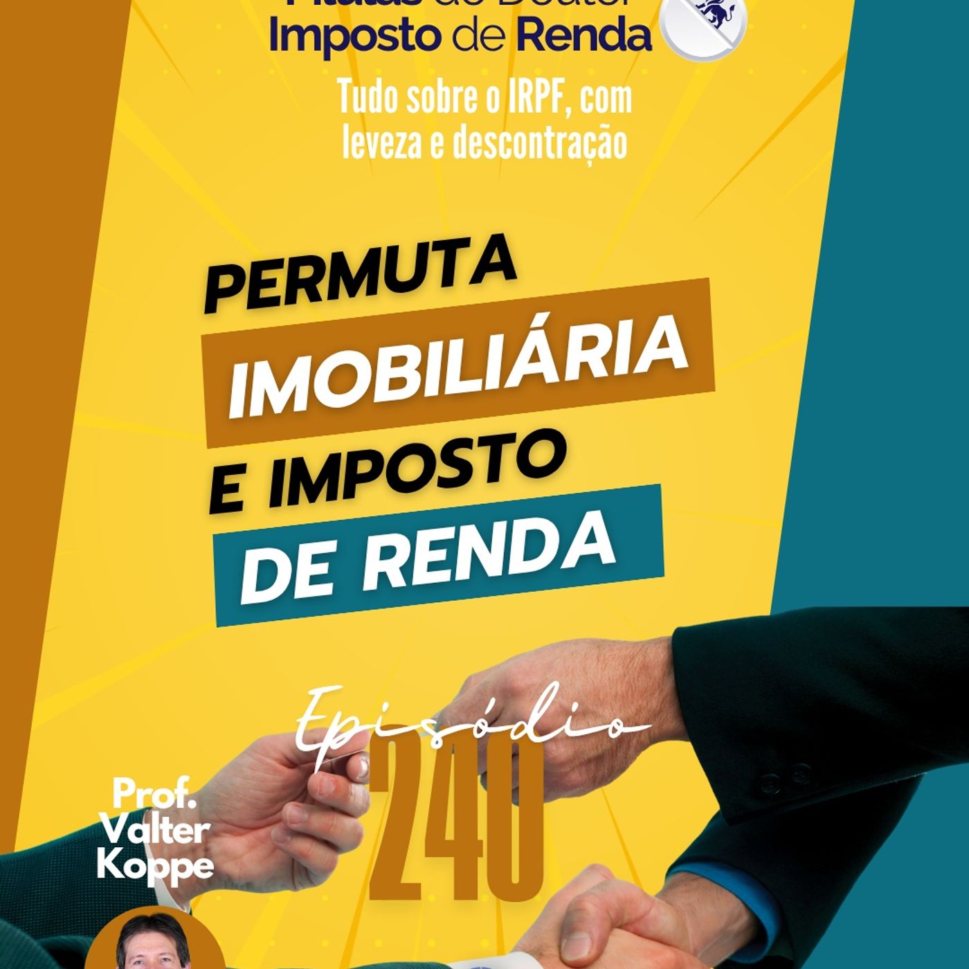PDIR Ep. 240 – Permuta imobiliária e imposto de renda