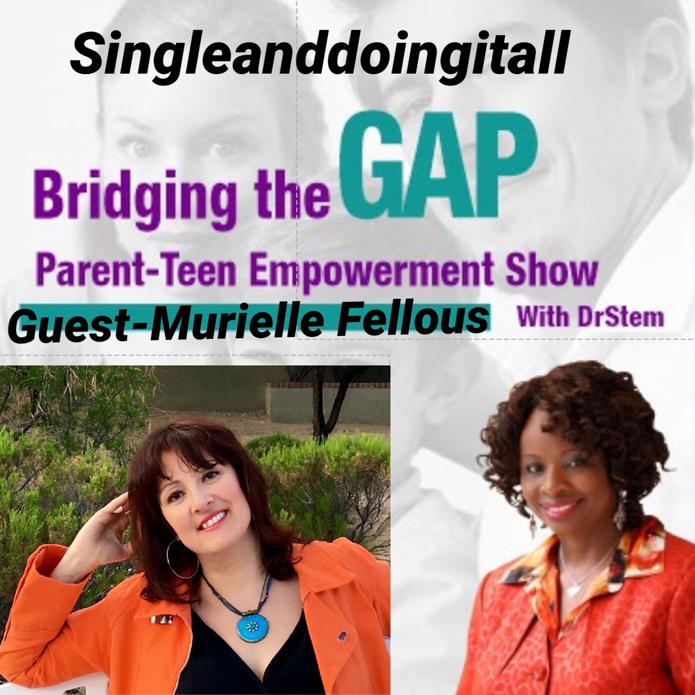 Single and Doing Doing it All - GUEST Murielle  Fellous episode artwork