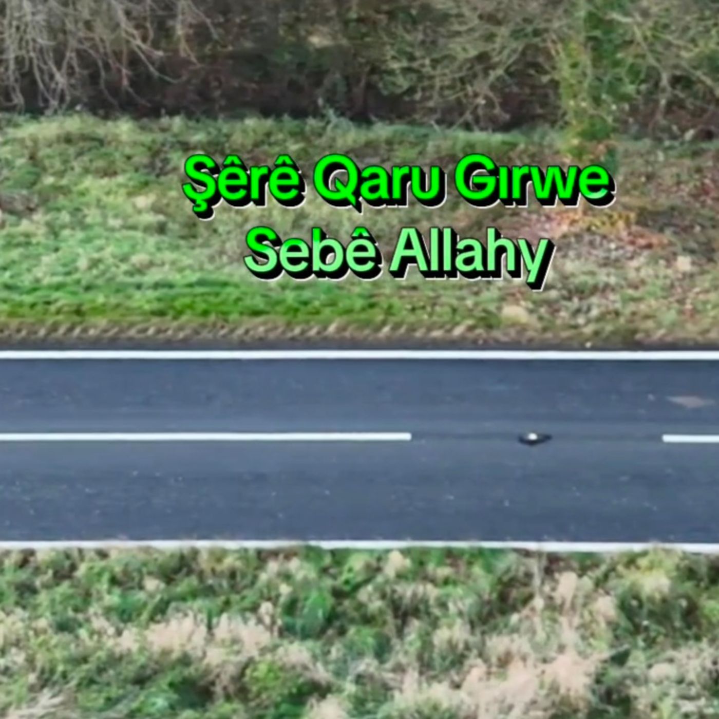 Şerê Qaru Gırwe Zazaca İlahi