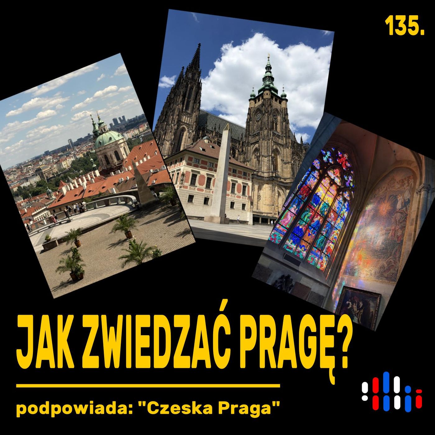 Praha - jak zwiedzać a jak nie zwiedzać stolicę Czech | podpowiada: przewodnicy grupy "Czeska Praga"