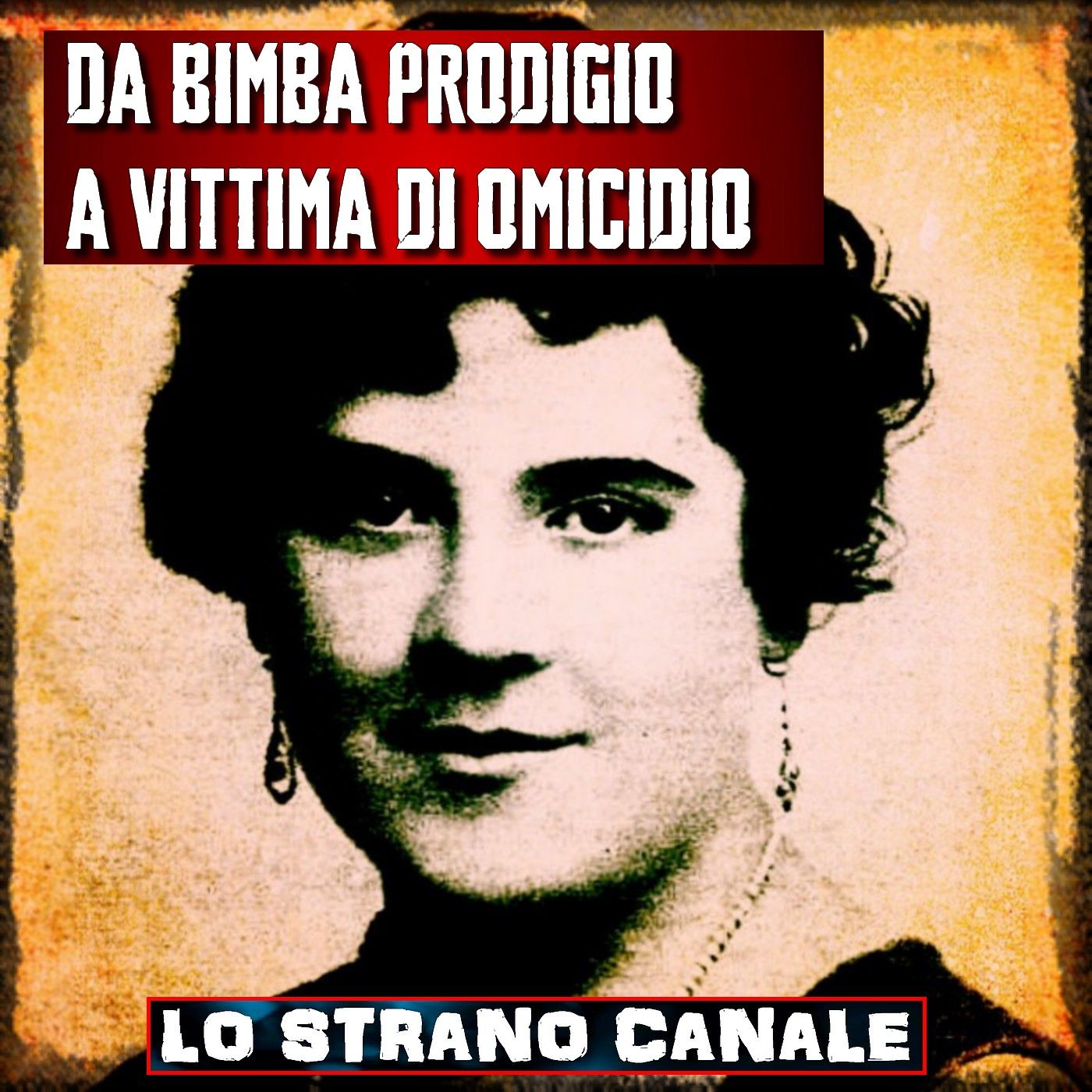 DA BIMBA PRODIGIO A VITTIMA DI OMICIDIO - Hildegart Rodriguez Carballeira (Lo Strano Canale Podcast)