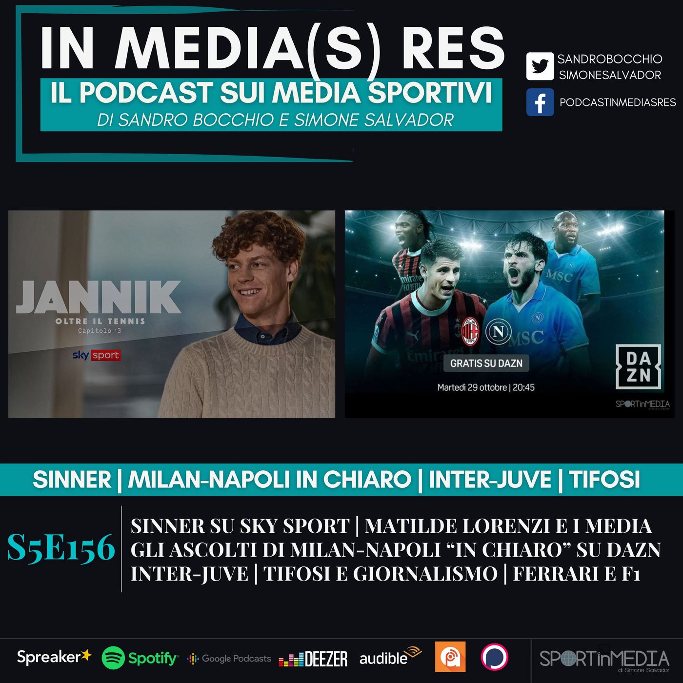 S5E156 | L'intervista a Sinner su Sky, gli ascolti di Milan-Napoli "in chiaro" su DAZN, Inter-Juve, Tifosi e giornalismo, Ferrari episode artwork