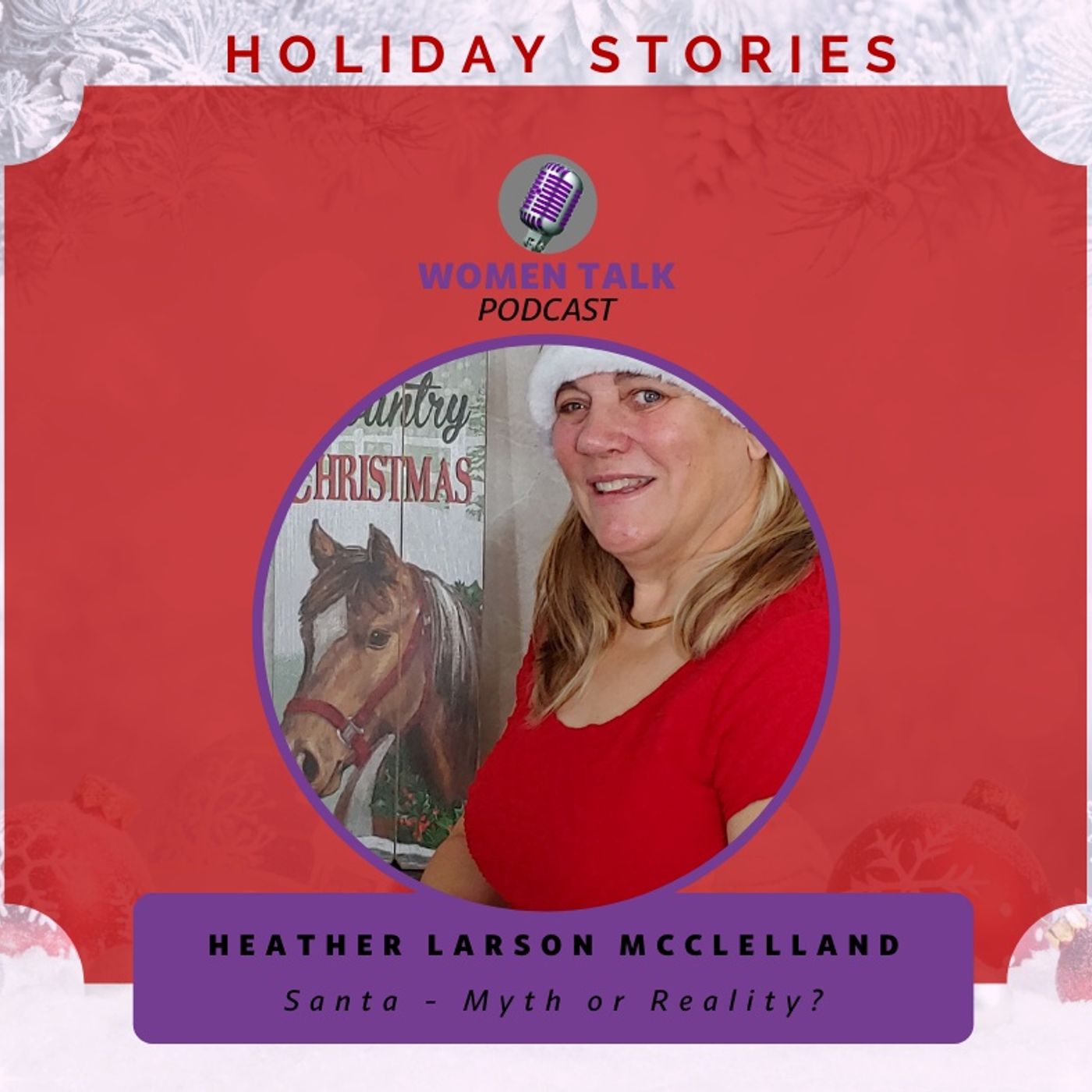 Women Talk Holiday Stories 2020 With Heather Larson McClelland