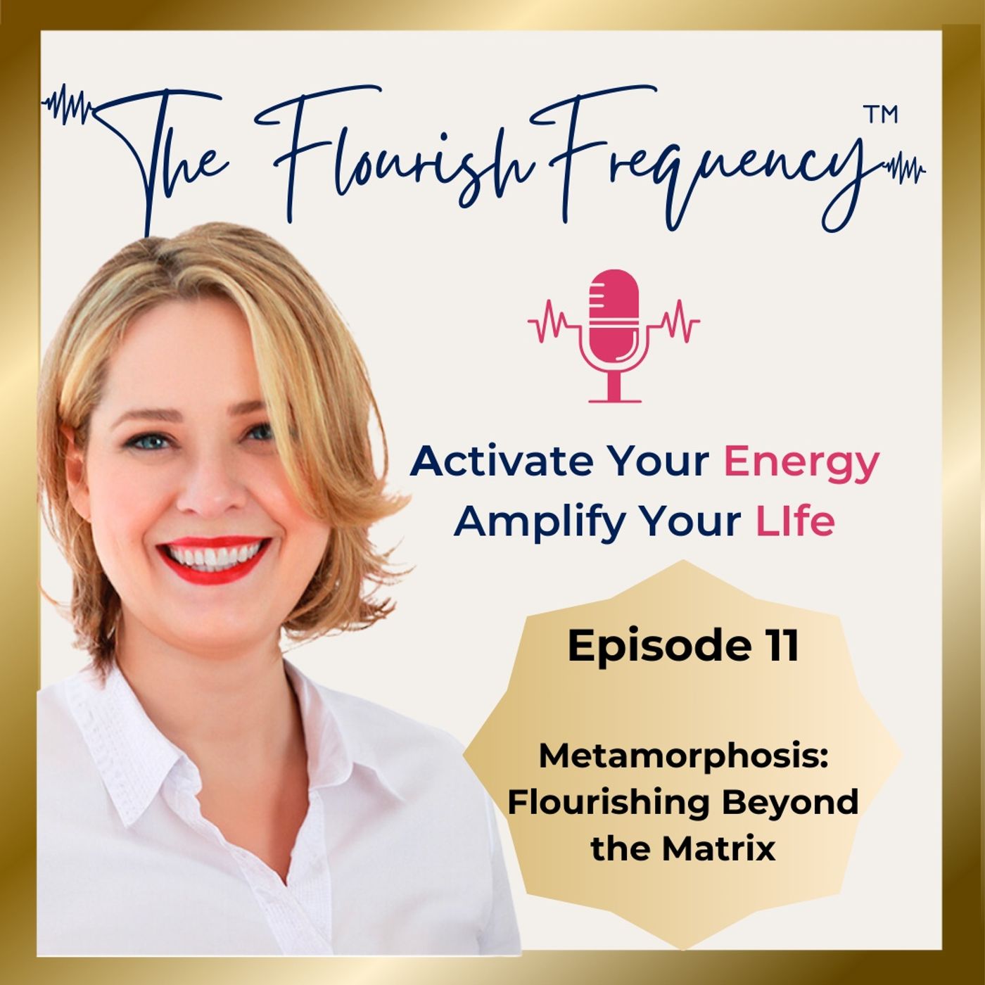 The Flourish Frequency with Beth Larsen: Activate  Your Energy, Amplify Your Life