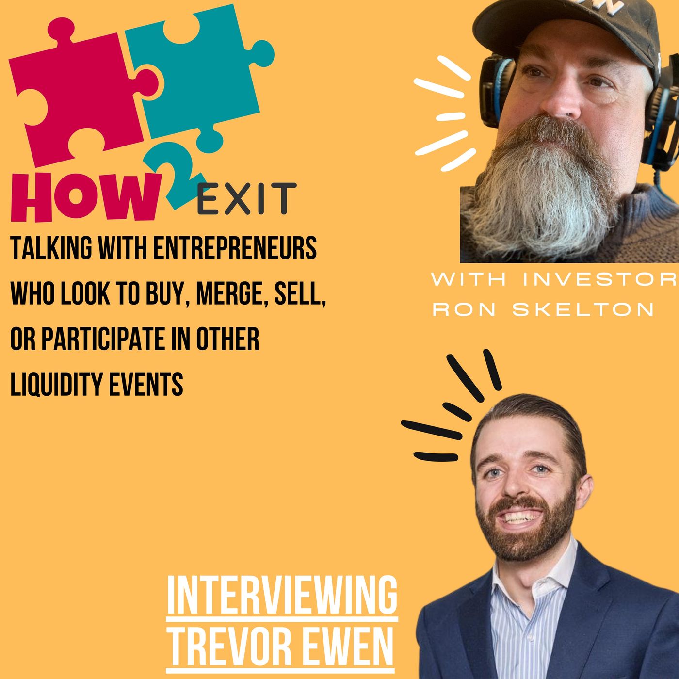 How2Exit Episode 52: Trevor Ewen - His a Software Engineer, Investor, and Entrepreneur. Image