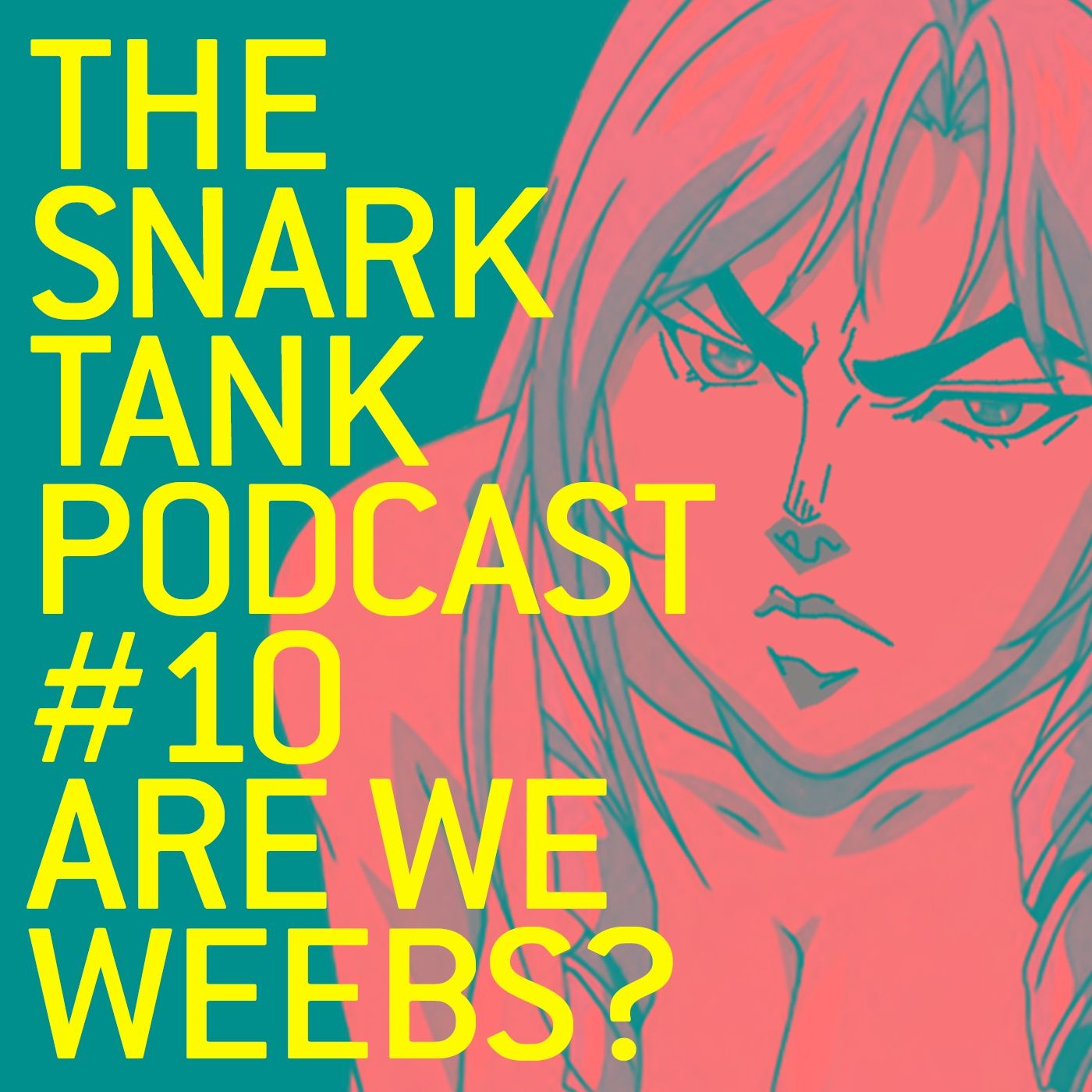 #10: Are We Weebs?