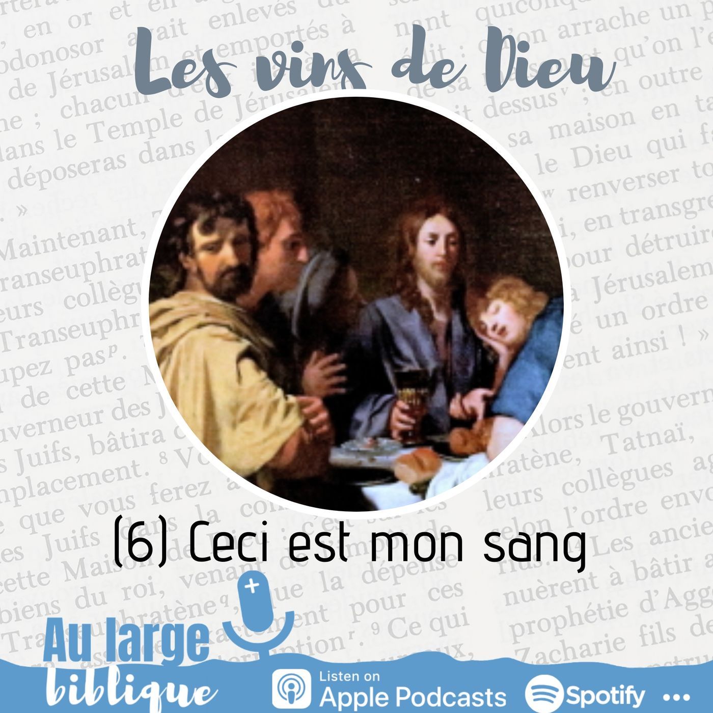 #186 Les vins de Dieu (6) Ceci est mon sang