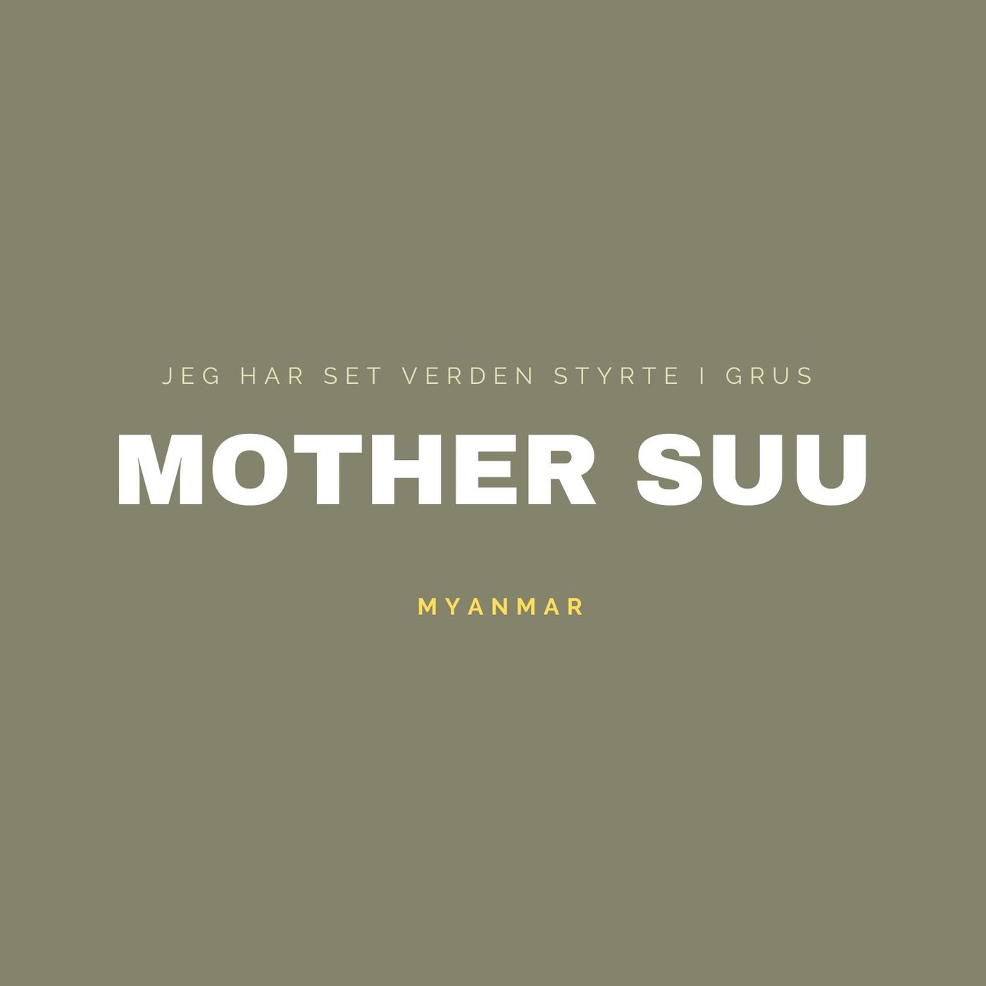 MOTHER SUU - Myanmar