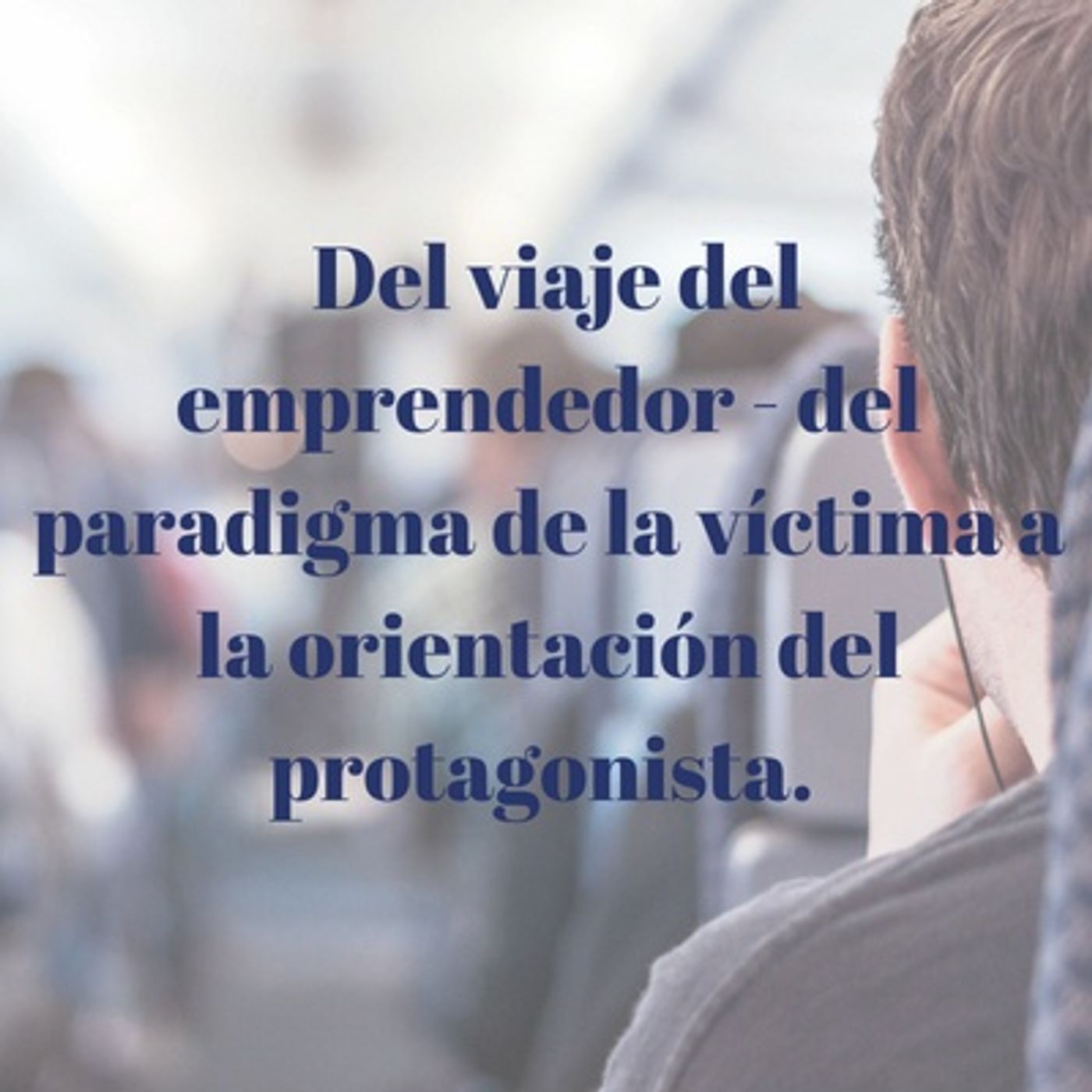 De víctima a protagonista