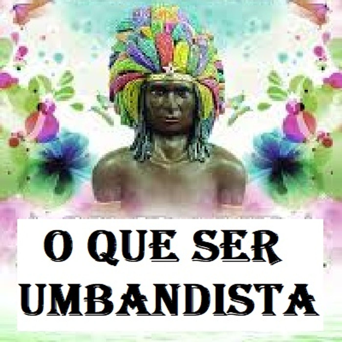 119 - O Que e ser Umbandista