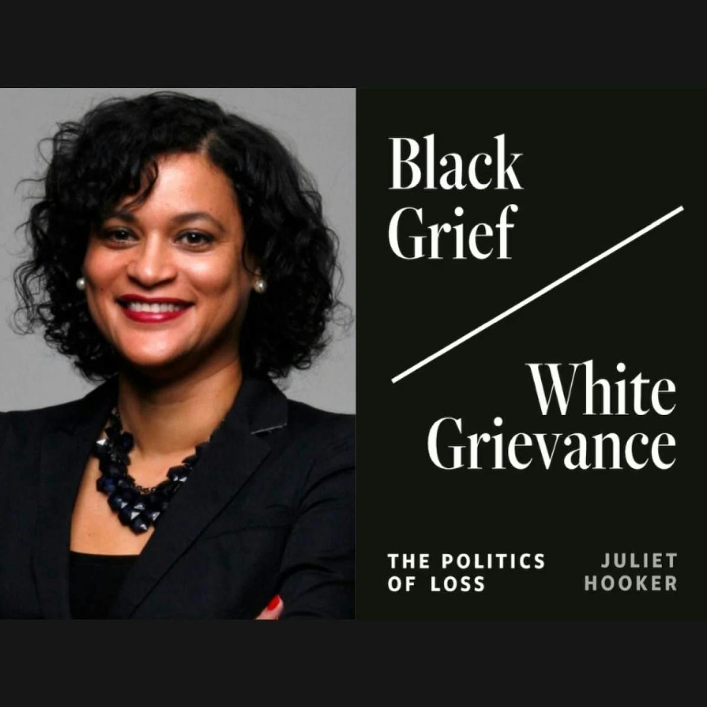 Black Grief, White Grievance, and the Politics of Loss episode artwork
