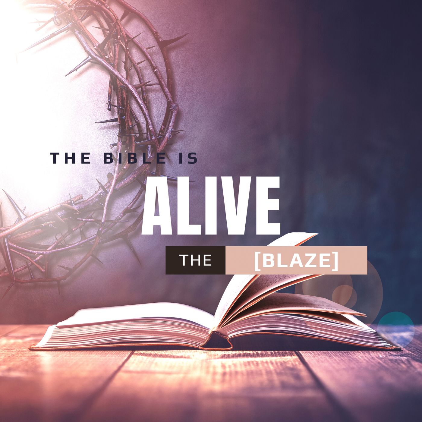 The Bible is ALIVE [The BLAZE] episode artwork