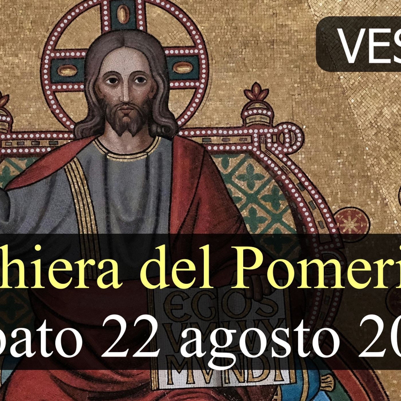 Preghiera del Pomeriggio SABATO 22 AGOSTO 2026 ❤️ Primi Vespri - XXI Domenica T.O. episode artwork