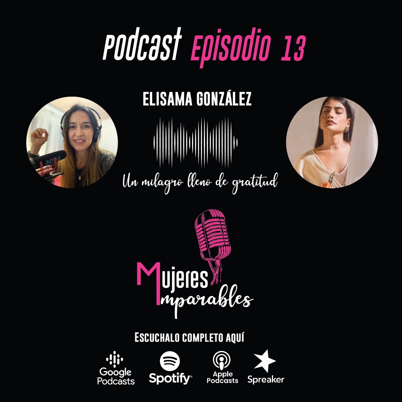 13 Mujer Imparable - Un milagro lleno de gratitud