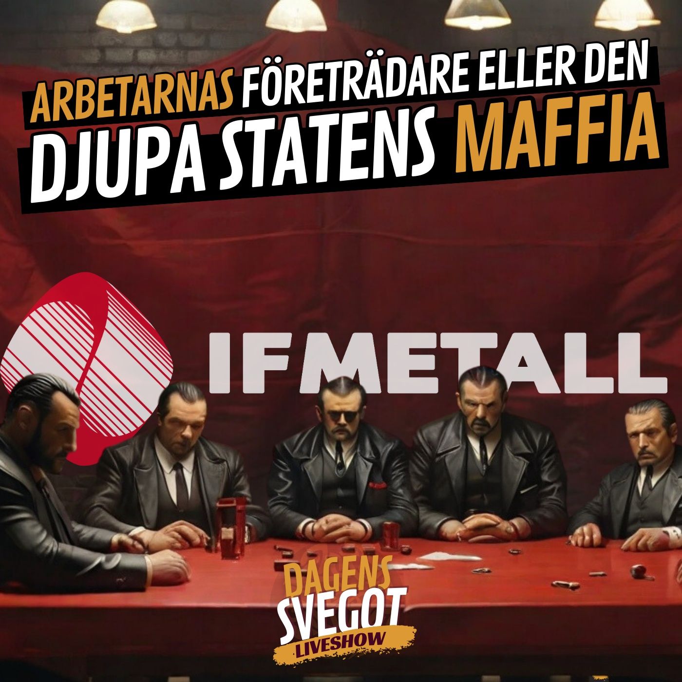 Facket: Arbetarnas företrädare eller den djupa statens maffia? episode artwork