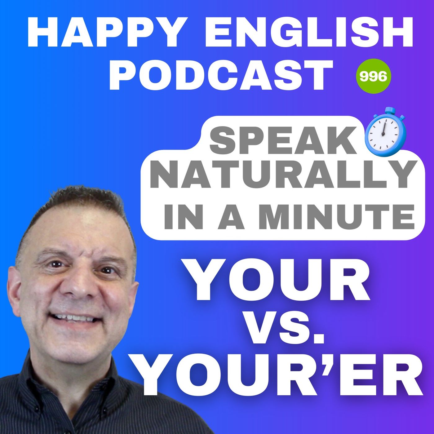 996 - Why Your and You’re Sound the Same