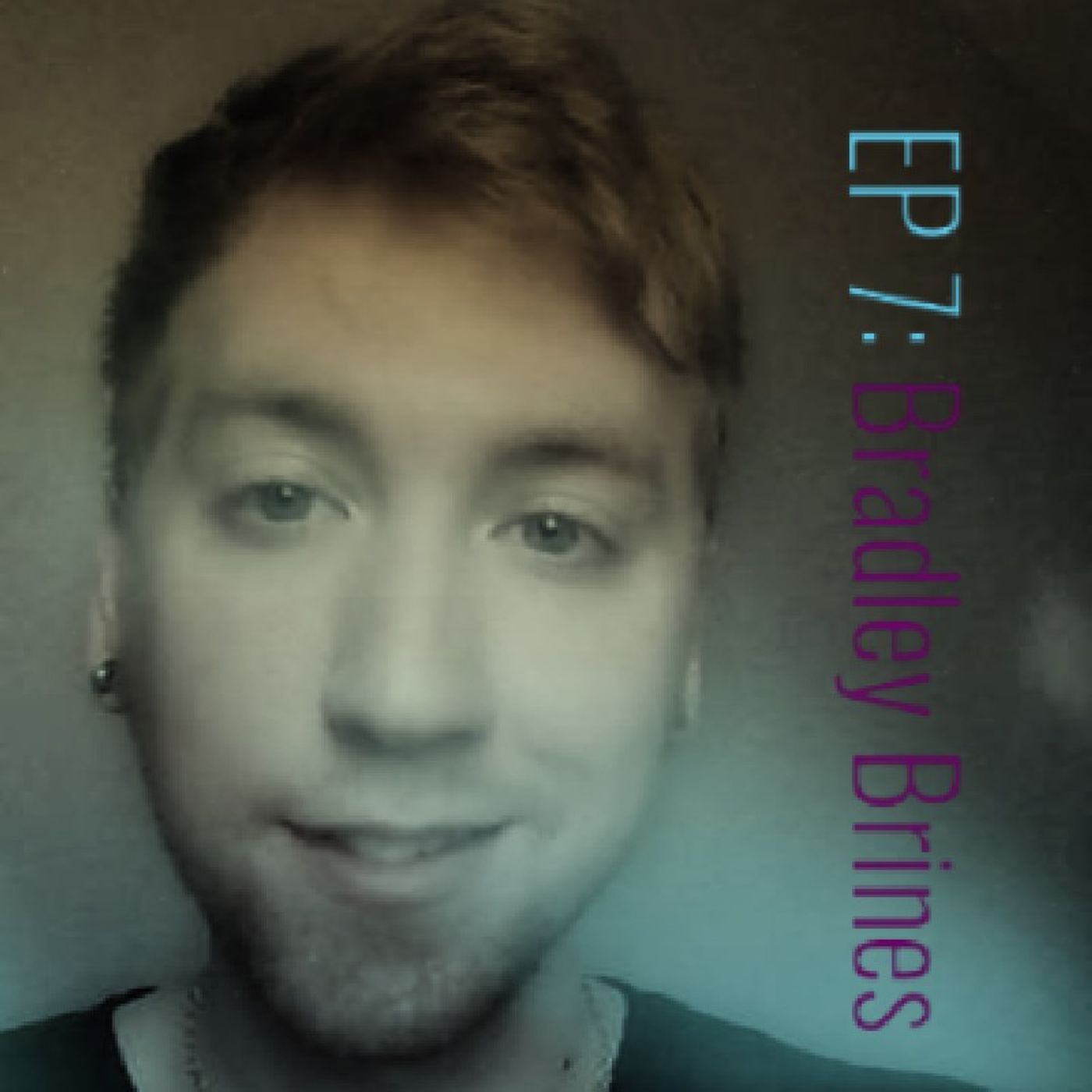 EP 7: Bradley Brines