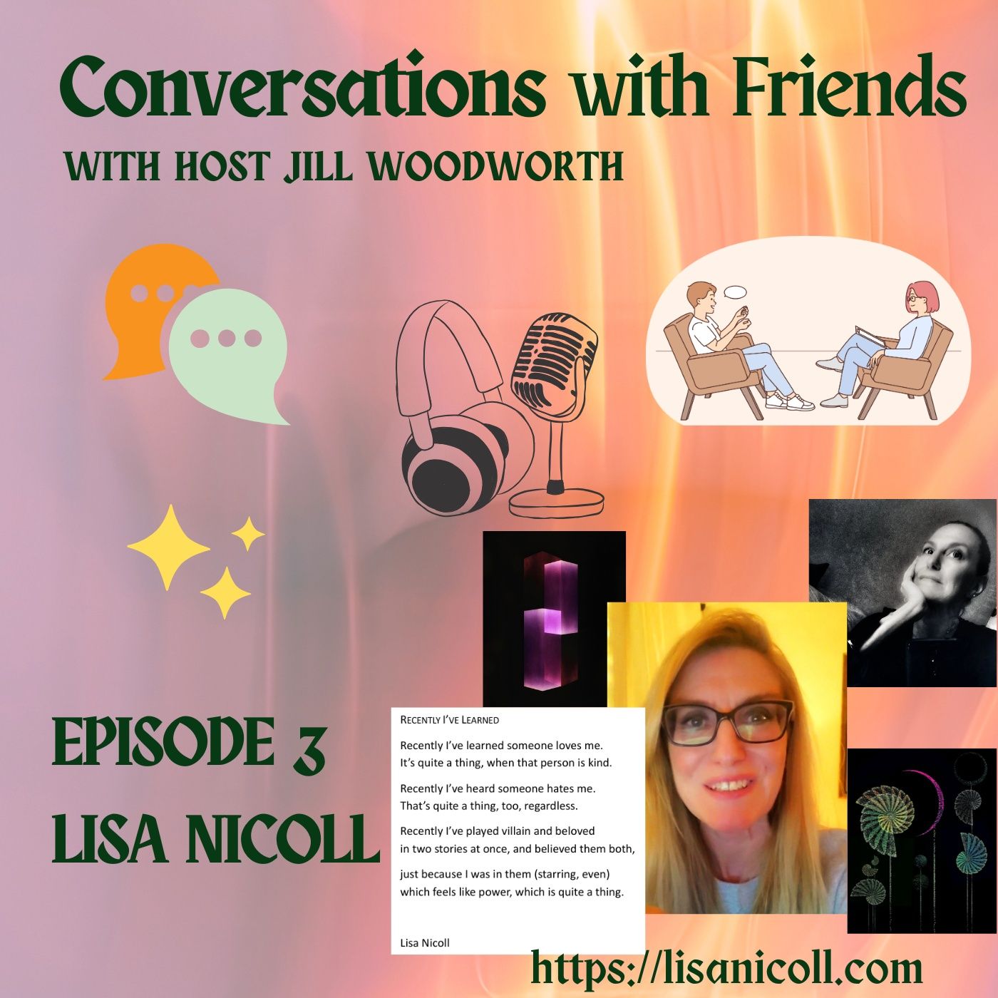 CONVERSATIONS WITH FRIENDS, EPISODE 3 ~ LISA NICOLL, 