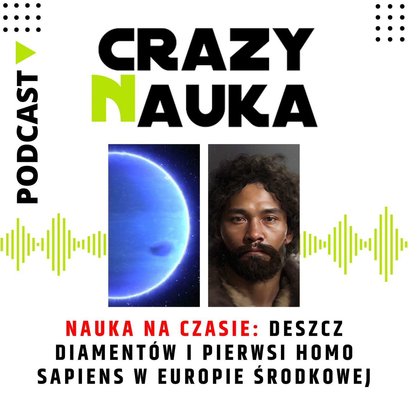 51. Nauka na czasie - diamentowy deszcz i pierwsi Homo sapiens w Europie Środkowej