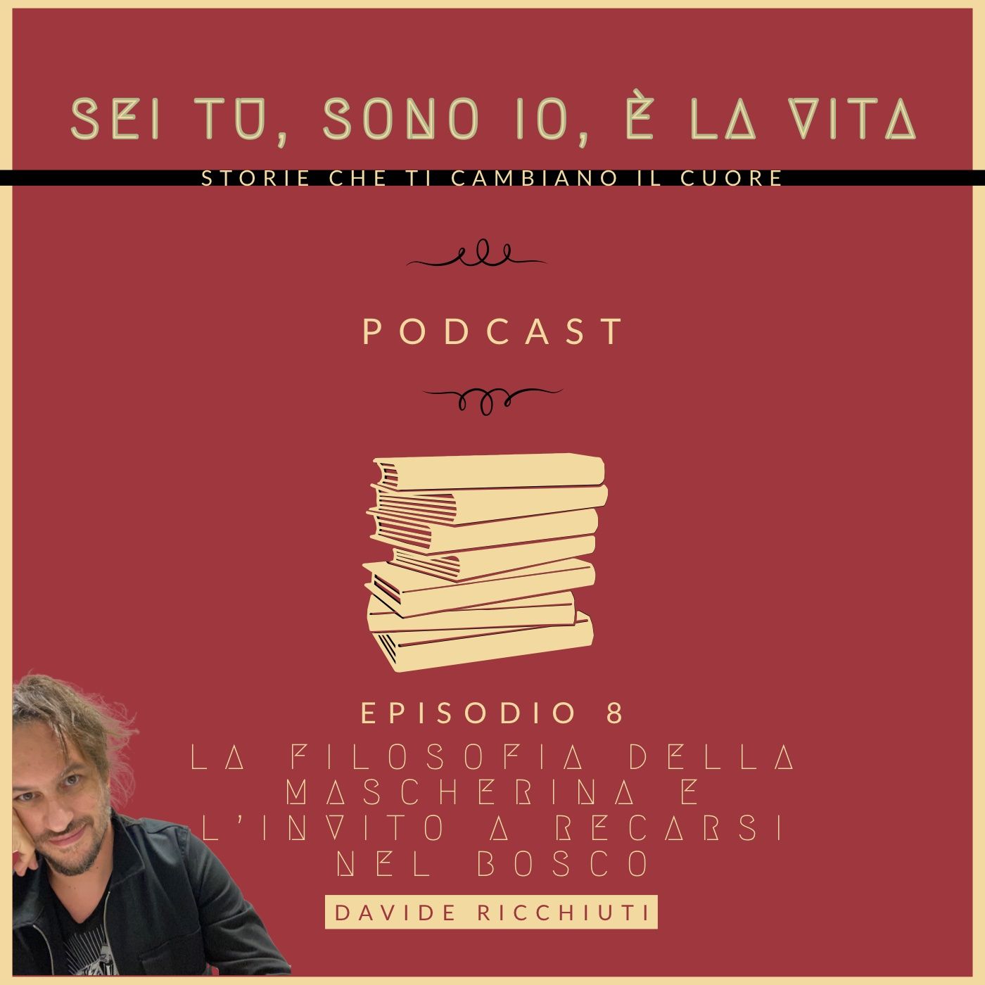 Sei tu, sono io, è la vita