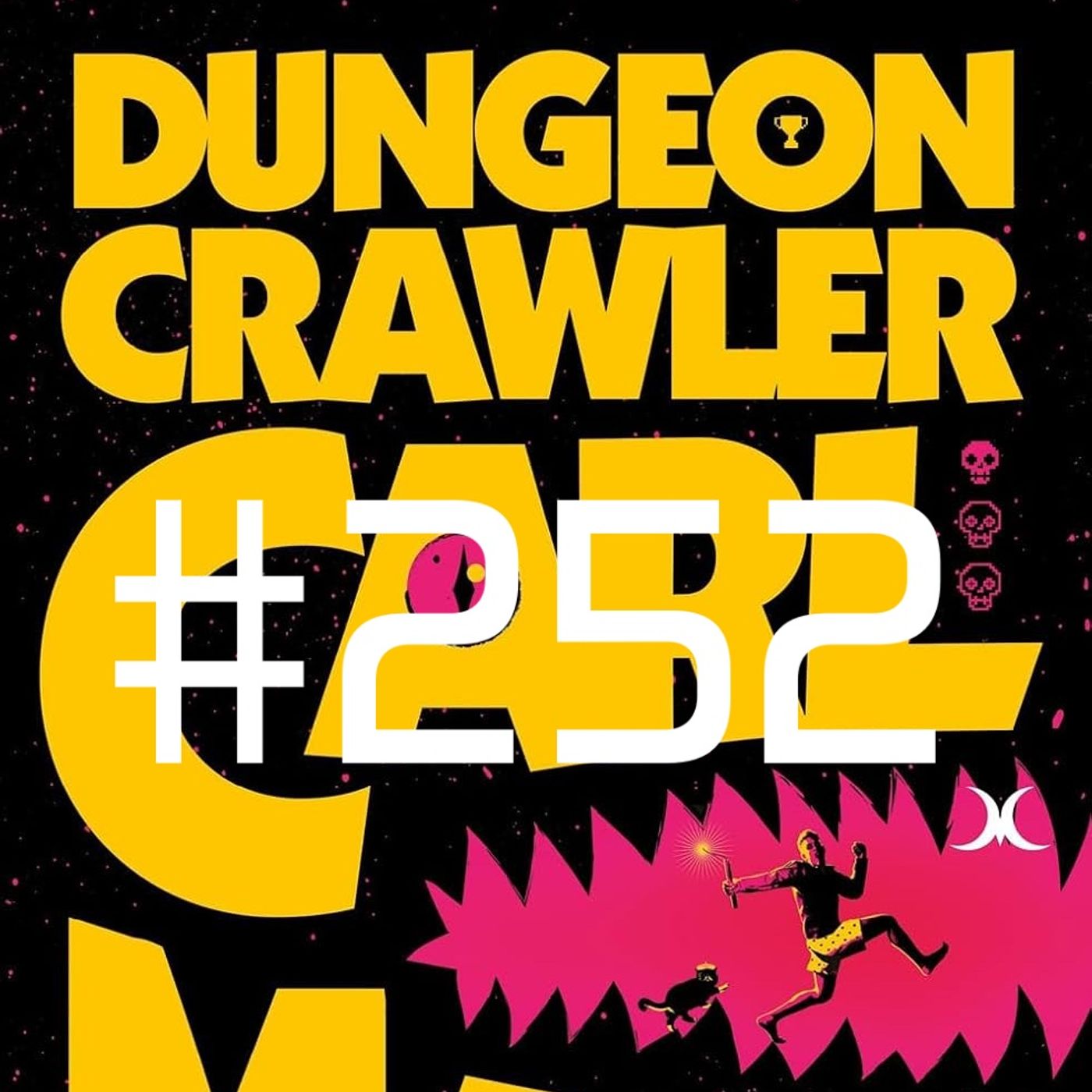 COMINCIAMOLO INSIEME 26: Dungeon Crawler Carl, travolgente follia! - Puntata 252 episode artwork