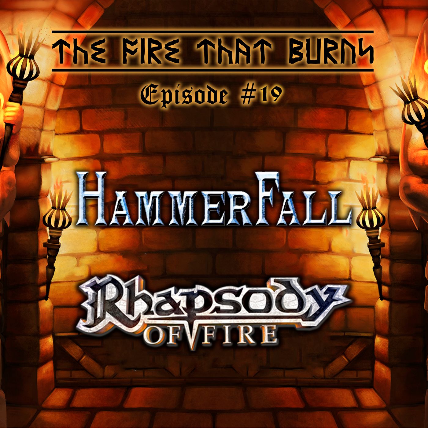 The Fire That Burns - Metal Podcast