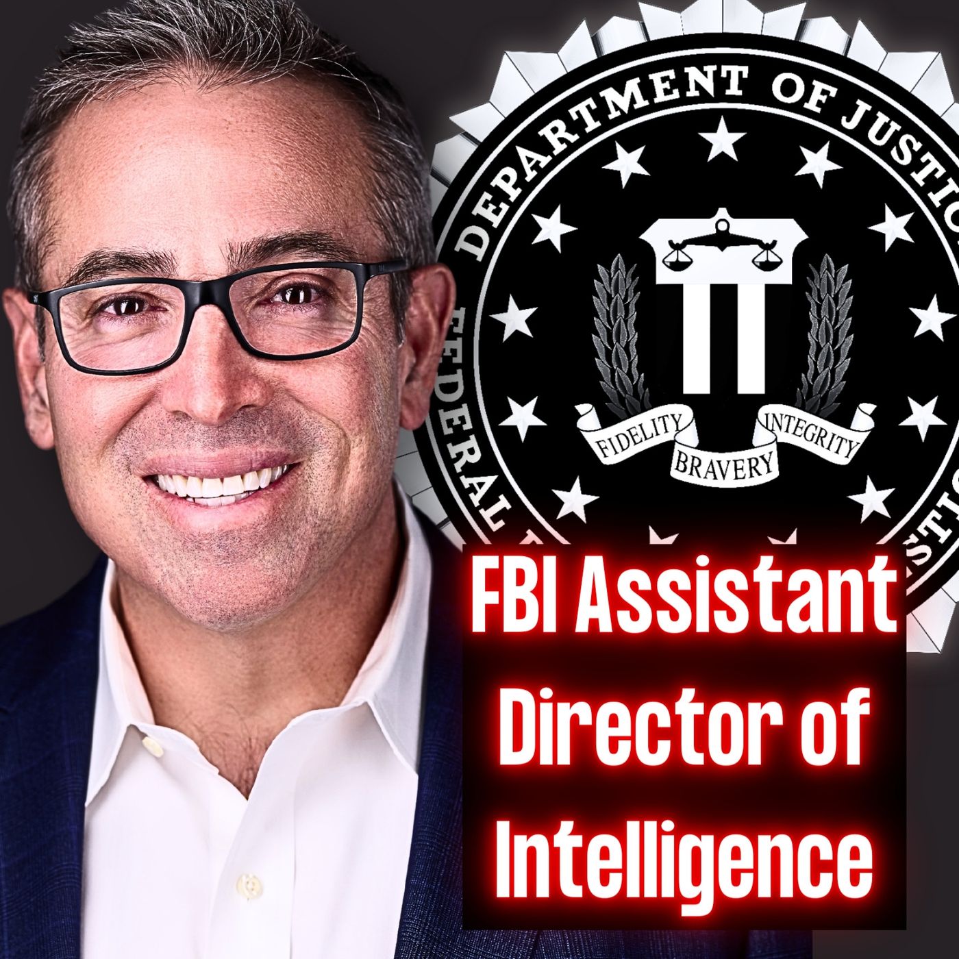 cover of episode Assistant Director For Intelligence at FBI | Eric Velez | Ep. 274