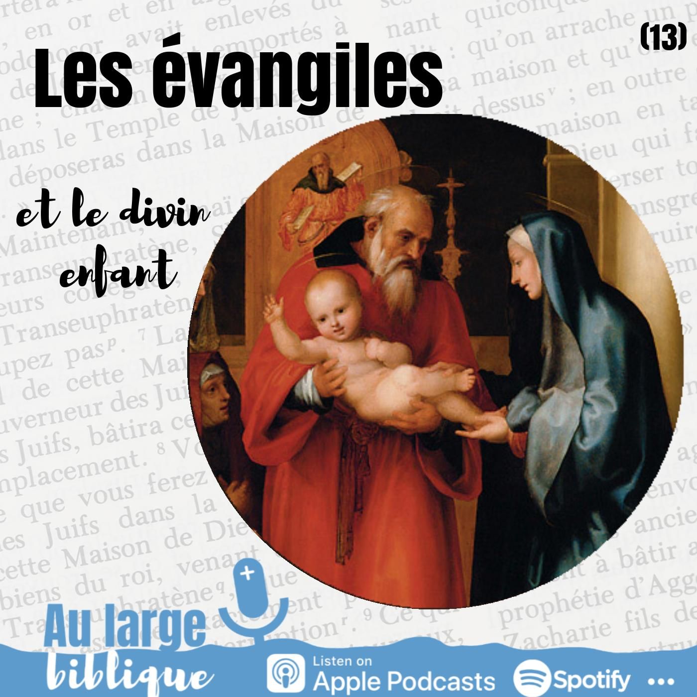 #115 Les évangiles et le divin enfant