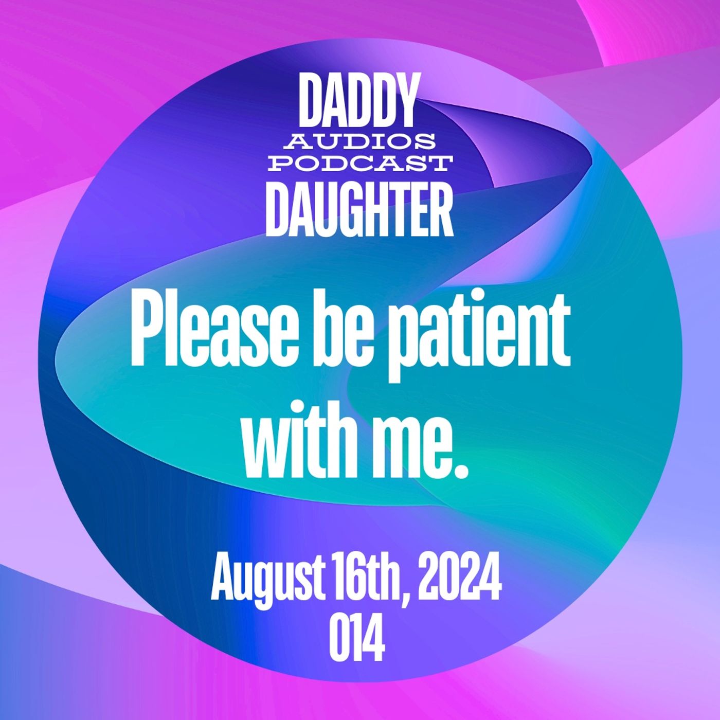 Olivia, be patient with me please - 014 episode artwork