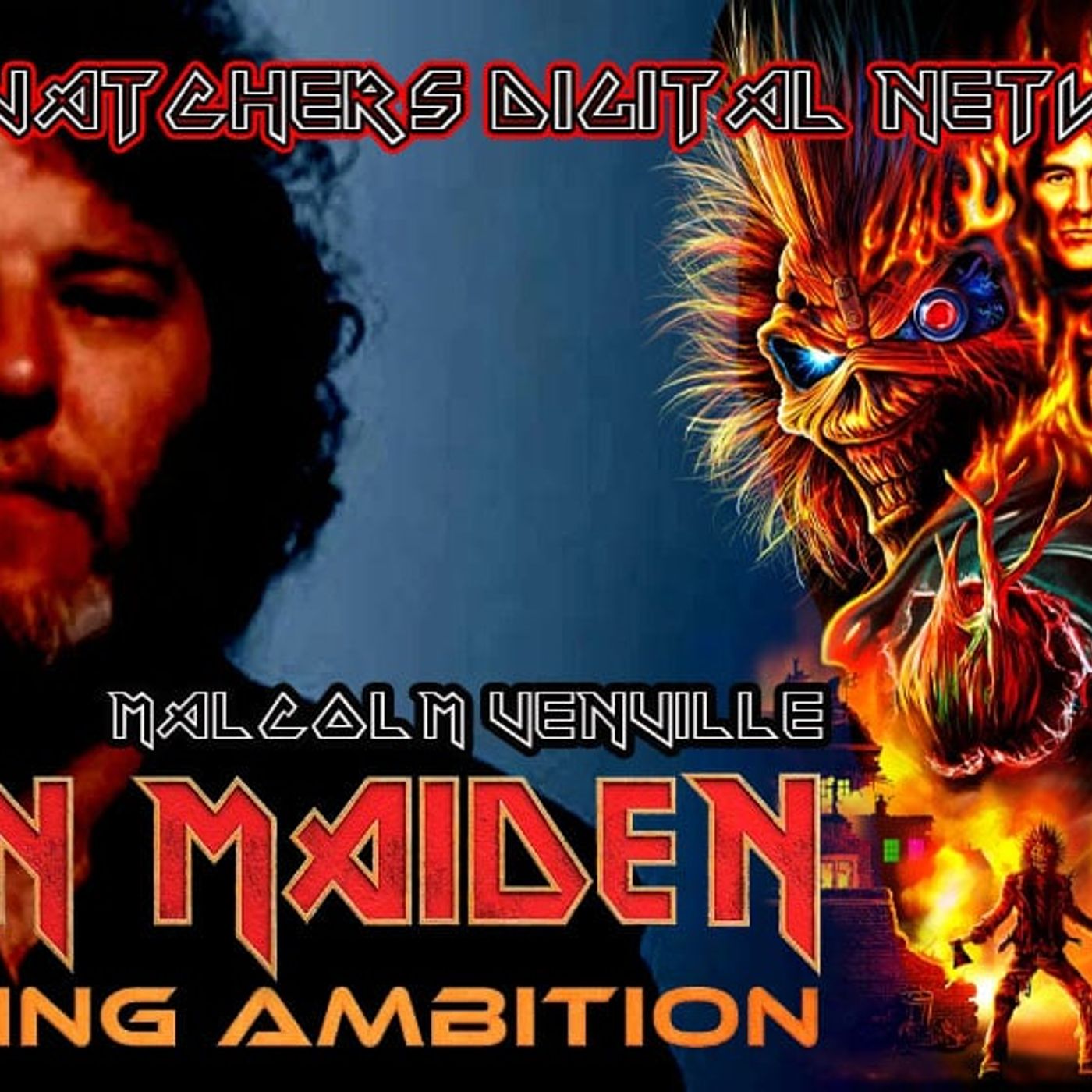 IRON MAIDEN: BURNING AMBITION - Malcolm Venville episode artwork