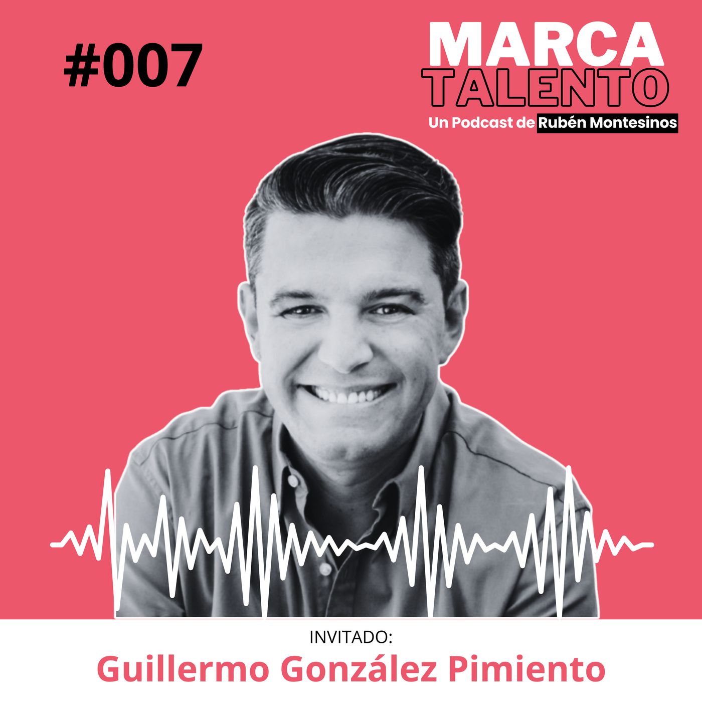 Marca Talento, el podcast de Rubén Montesinos