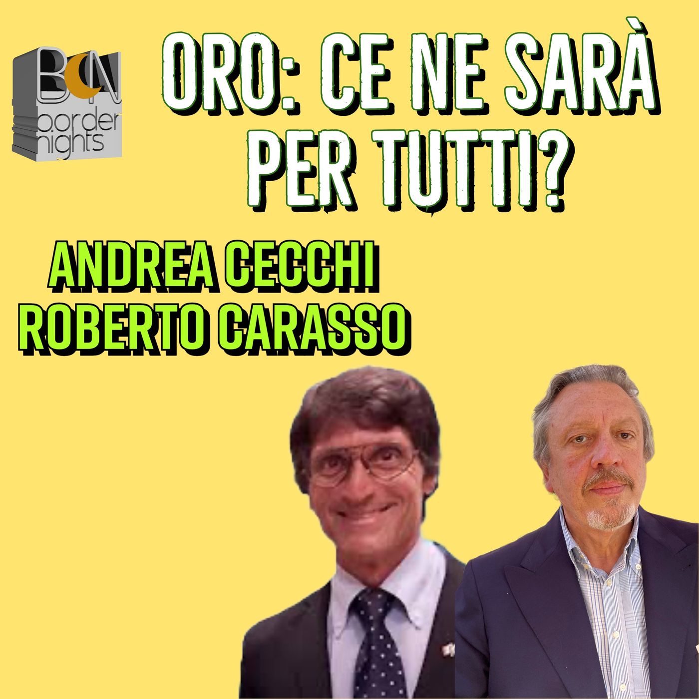 ORO: CE NE SARÀ PER TUTTI? -  ANDREA CECCHI con ROBERTO CARASSO