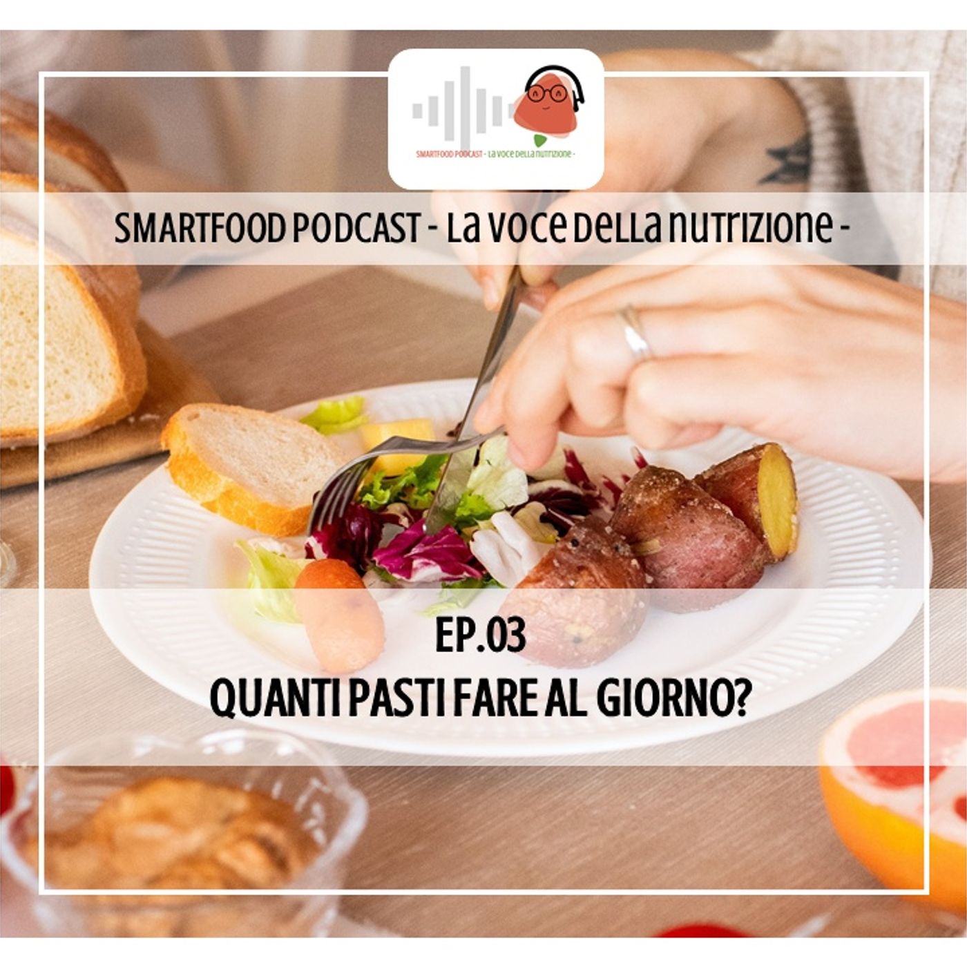 Smartfood podcast - La voce della nutrizione