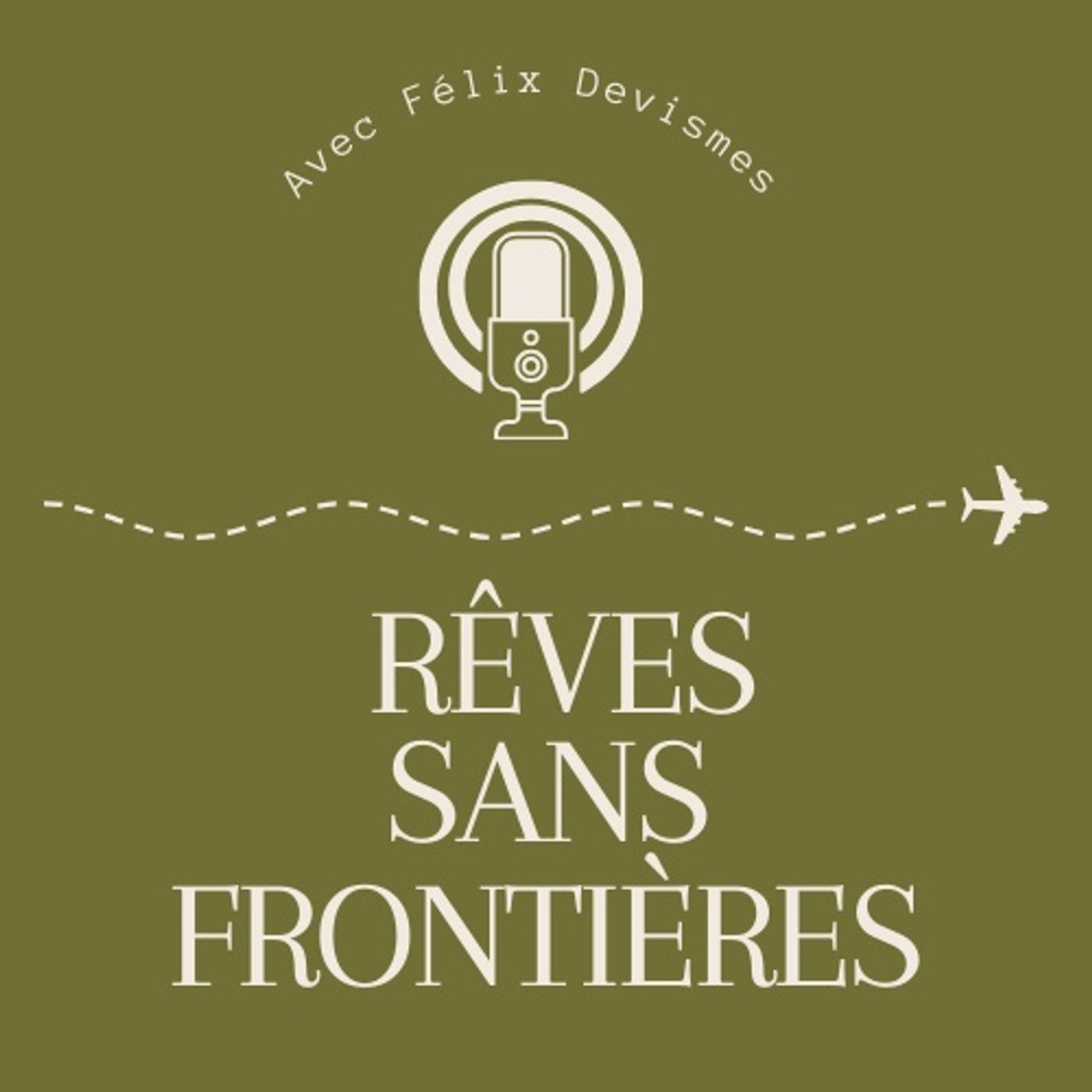 Rêves Sans Frontières podcast artwork