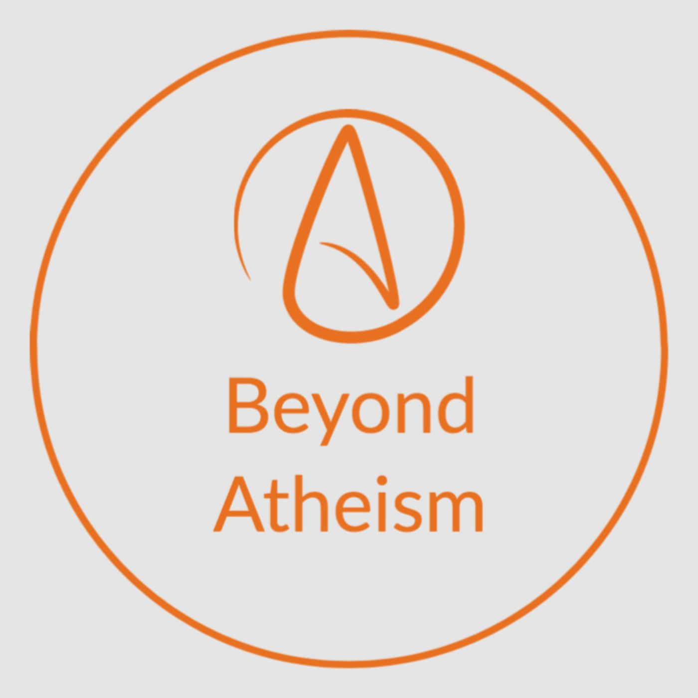 Beyond Atheism Podcast