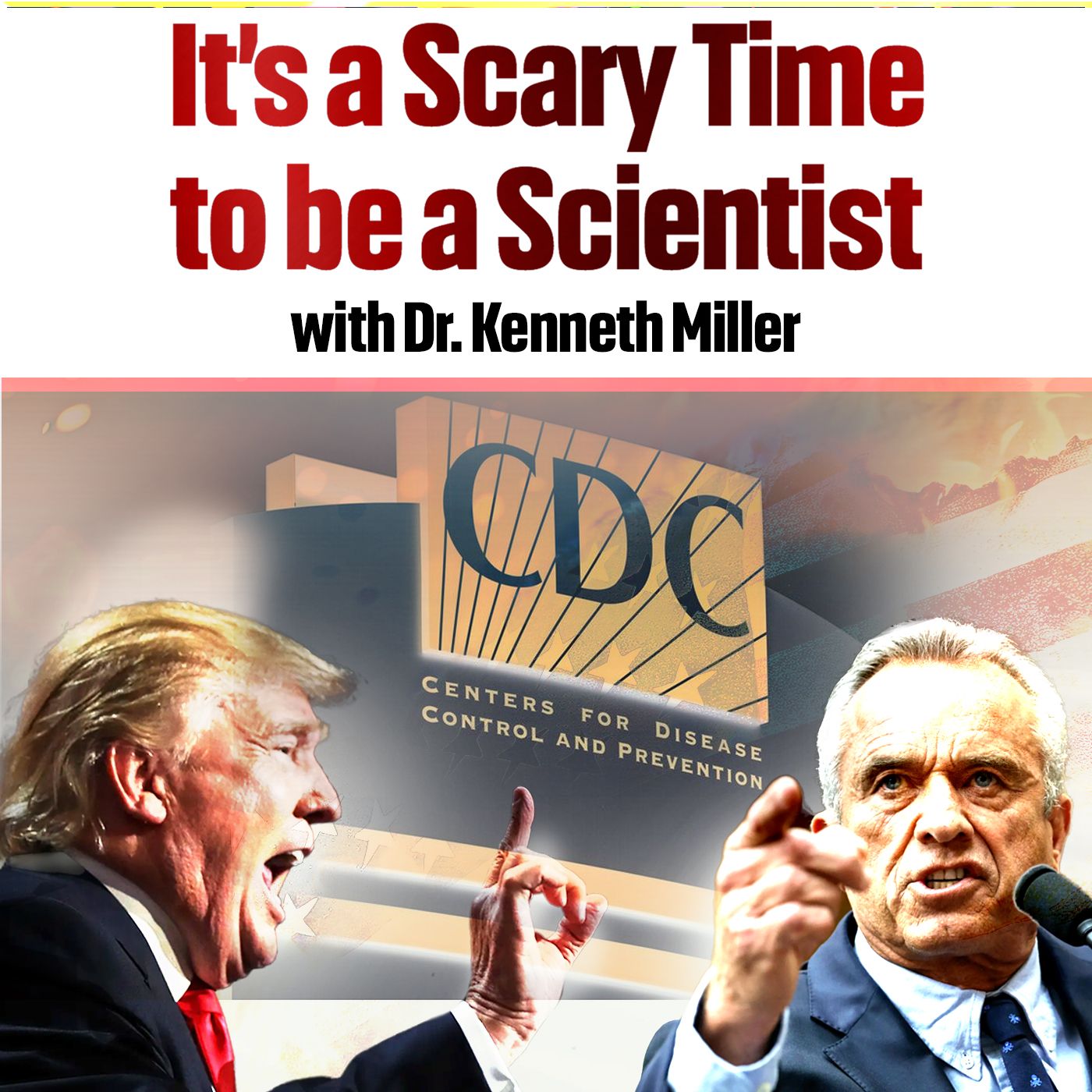 It's a Scary Time to Be a Scientist (with Dr. Kenneth Miller)