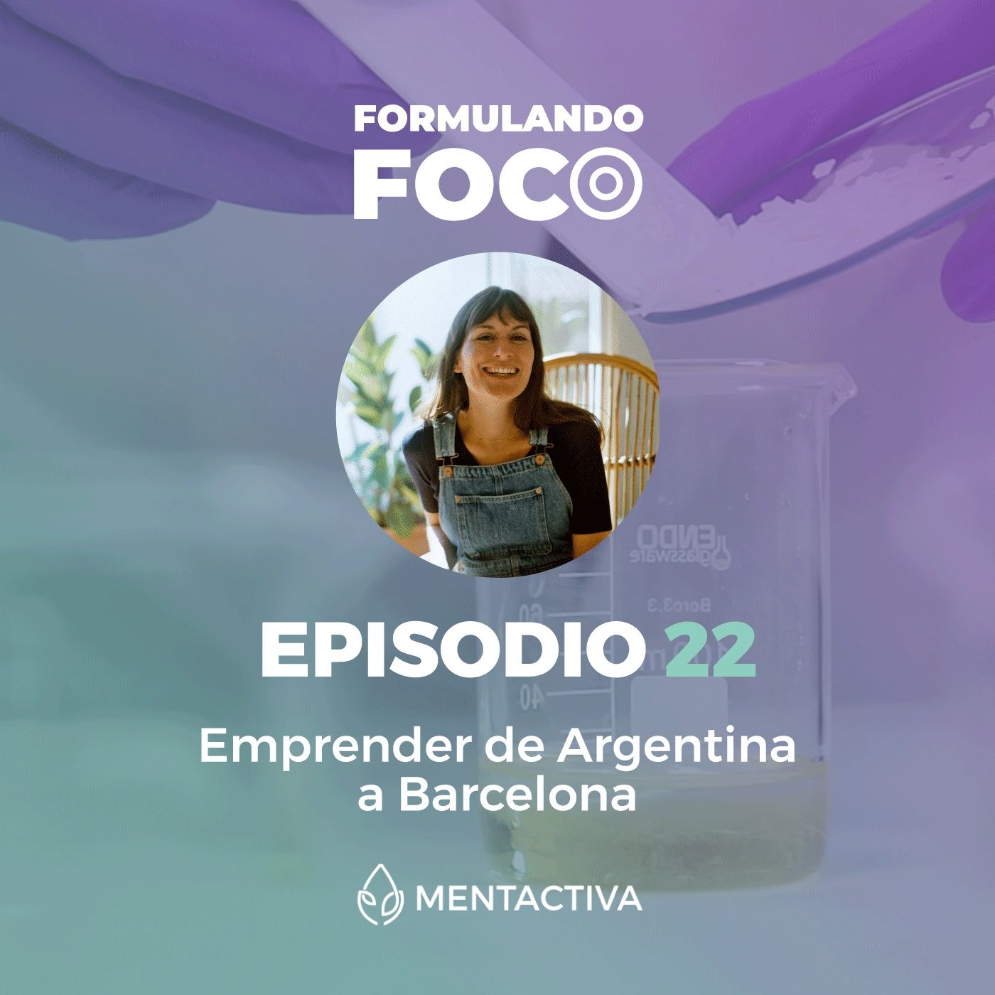 Formulando Foco | Cosmética natural y emprendimiento con Mentactiva