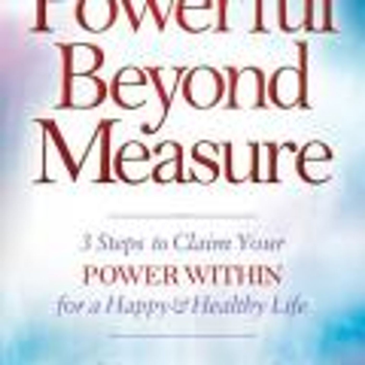 Powerful Beyond Measure with Cindy Mazzaferro episode artwork