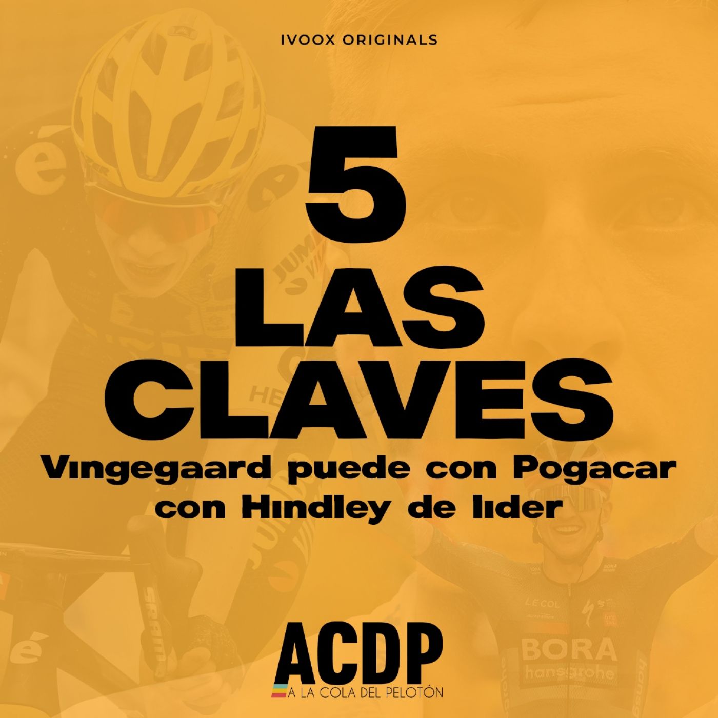 5️⃣ La Claves del Tour de Francia | Vingegaard puede con Pogacar | Previa etapa 6 | A la Cola del Pelotón episode artwork