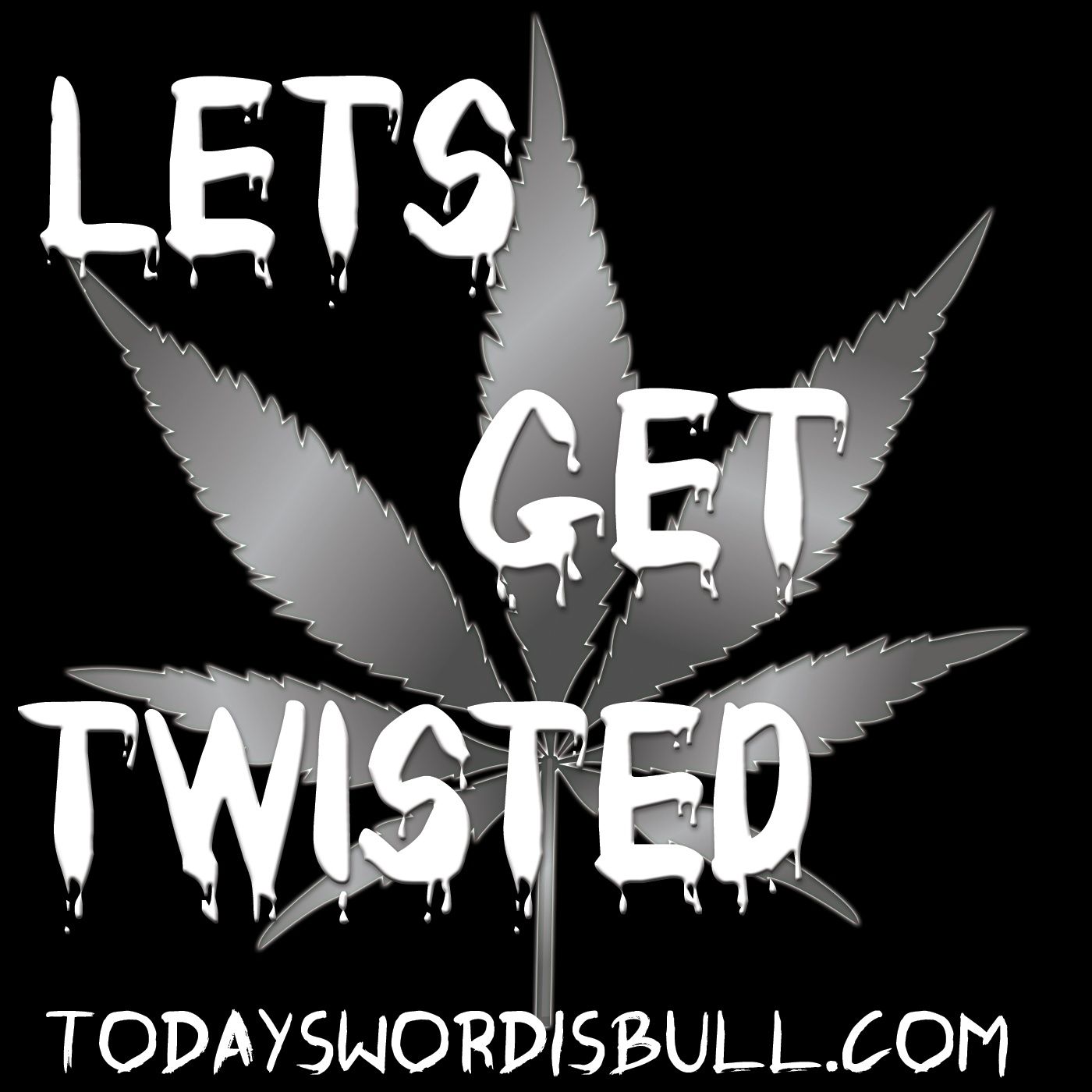 Lets Get Twisted