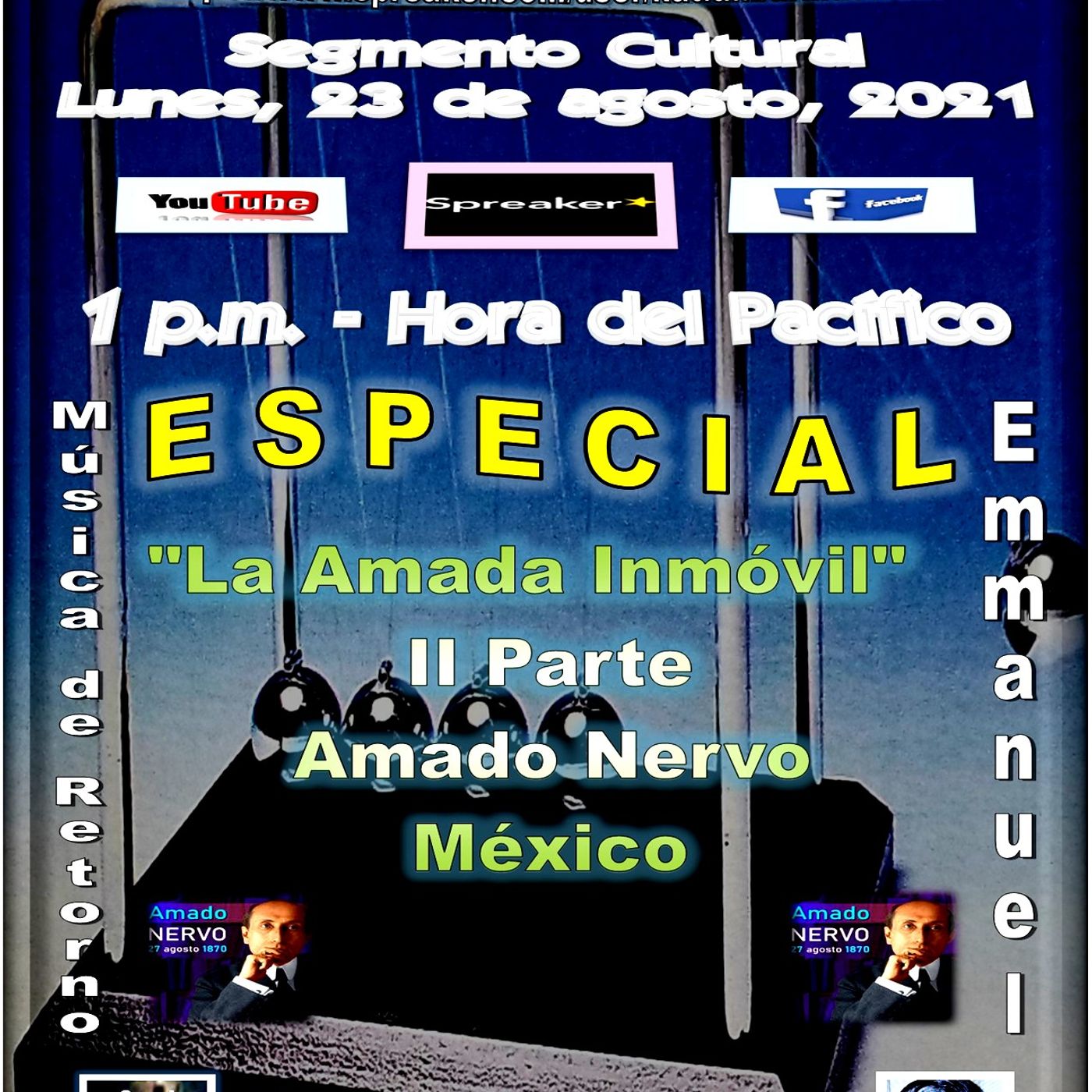 La Amada Inmóvil - II Parte * Autor: Amado Nervo - México + Acompañamiento del cantautor mexicano, Emmanuel. episode artwork