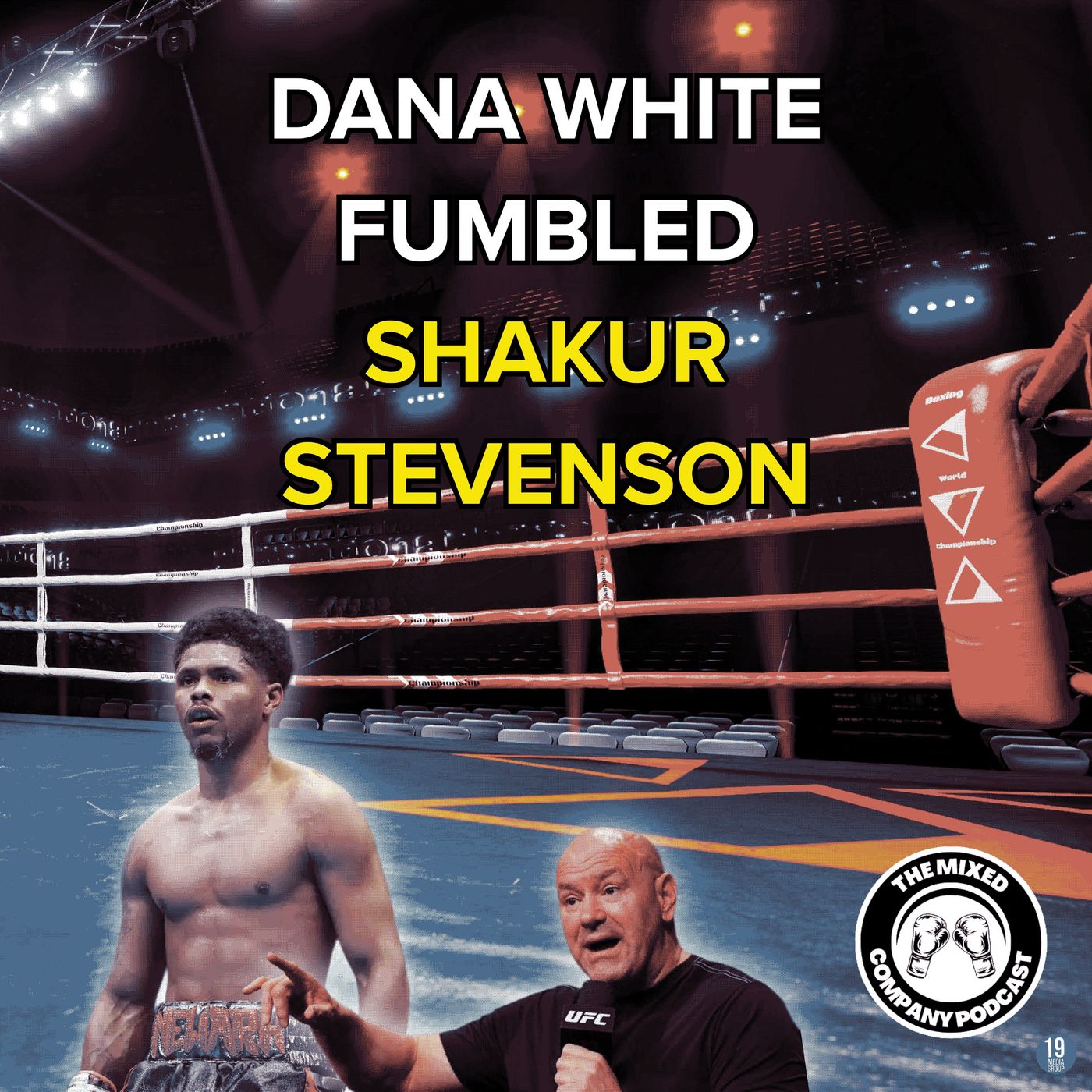 Dana White FUMBLED Shakur Stevenson episode artwork