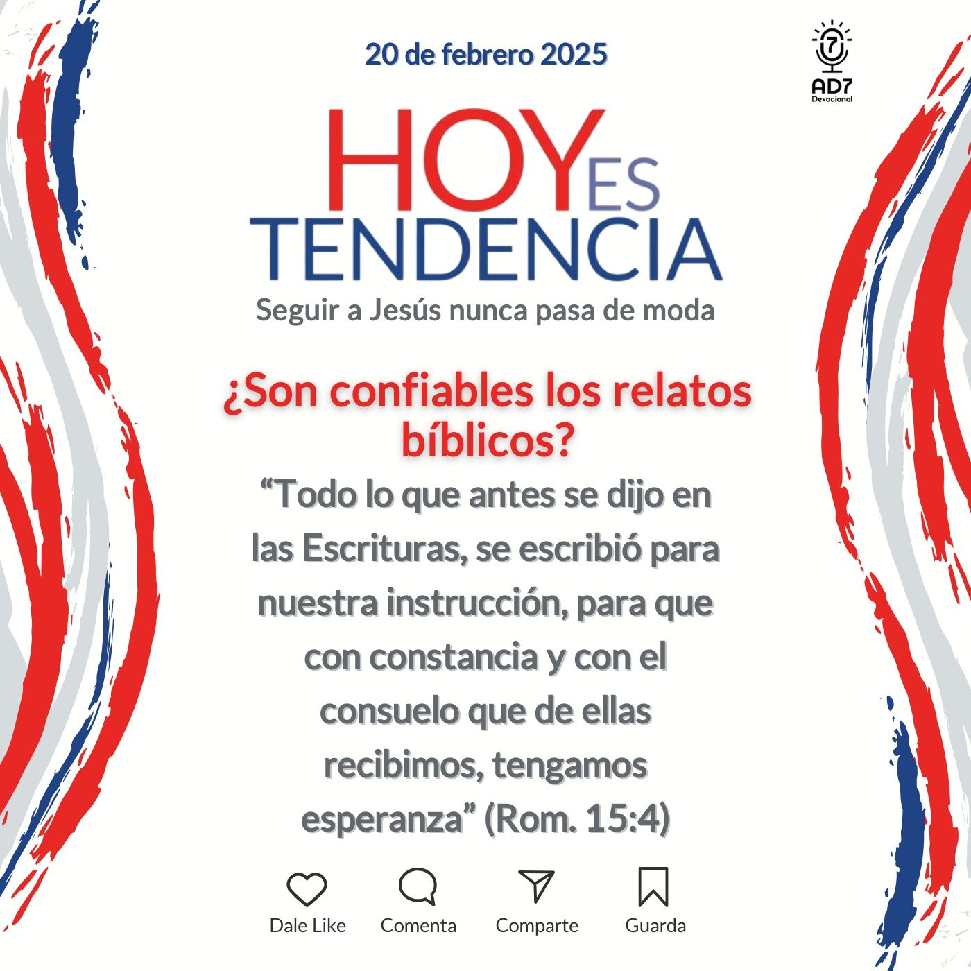 ¿Son confiables los relatos bíblicos? ~ Devocional de Jóvenes ~ 20 de febrero 2025