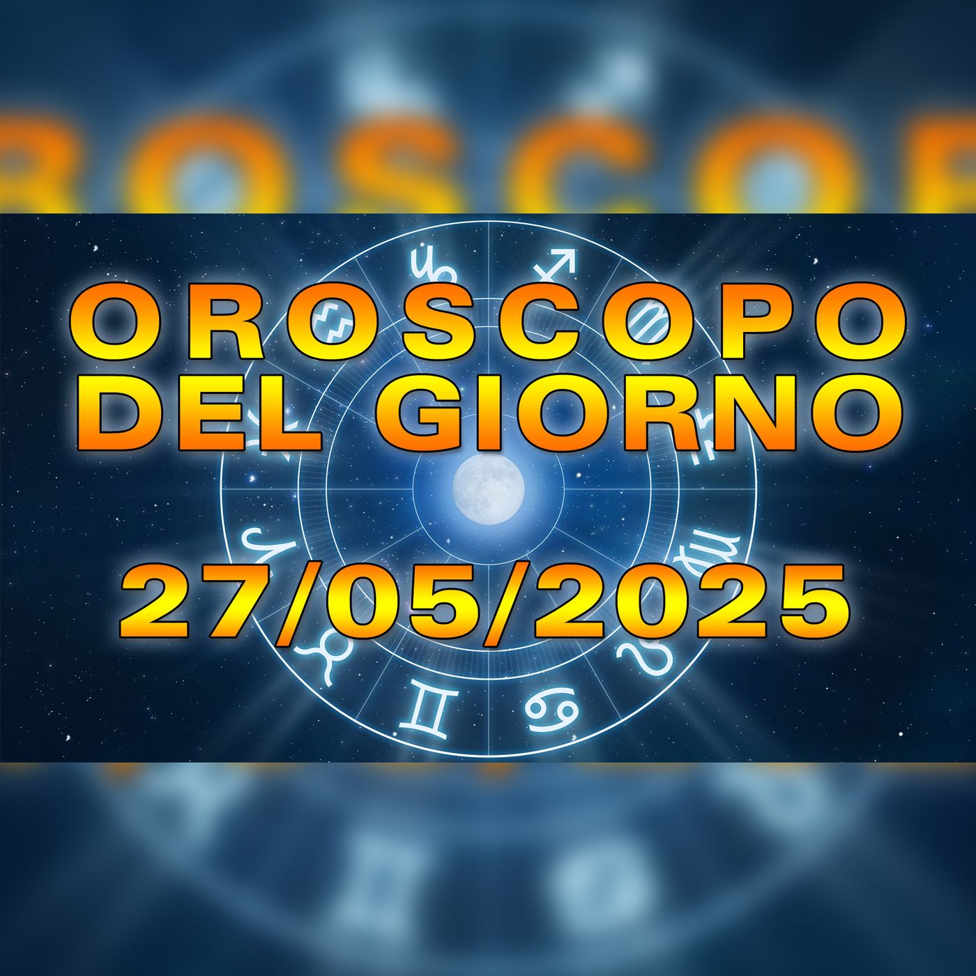 Oroscopo del Giorno: Martedì, 27 Maggio 2025! episode artwork