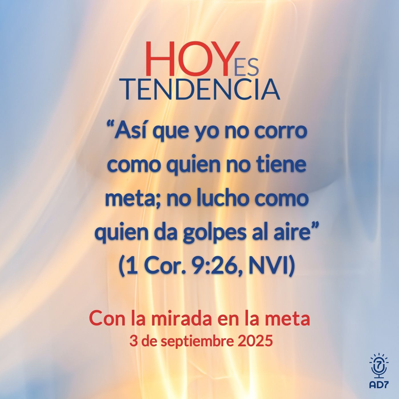 Con la mirada en la meta ~ Devocional de Jóvenes ~ 3 de septiembre 2025